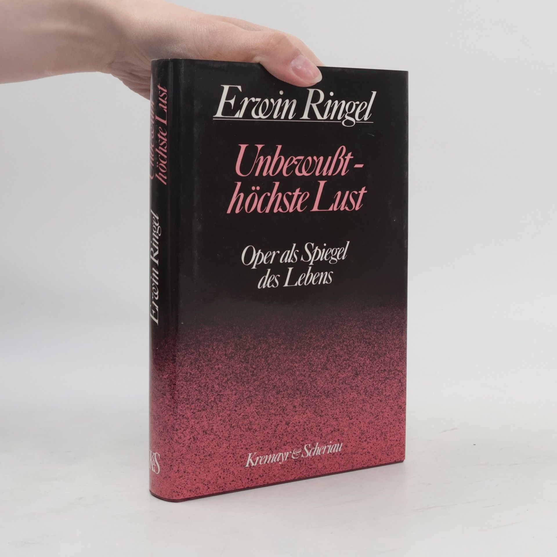 Erwin Ringel Unbewusst - höchste Lust