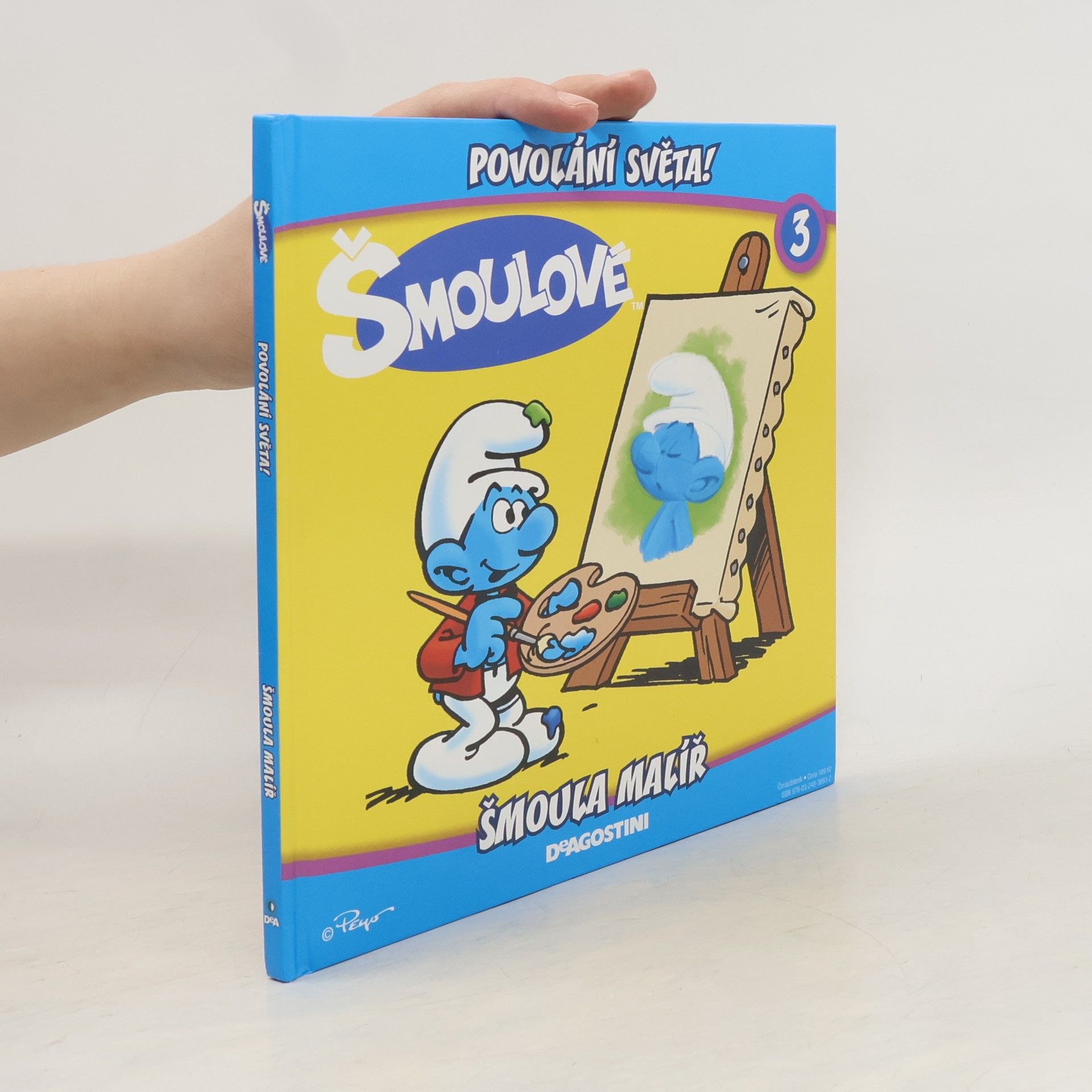 Iva Kořístková Šmoulové 3. Povolání světa! Šmoula malíř