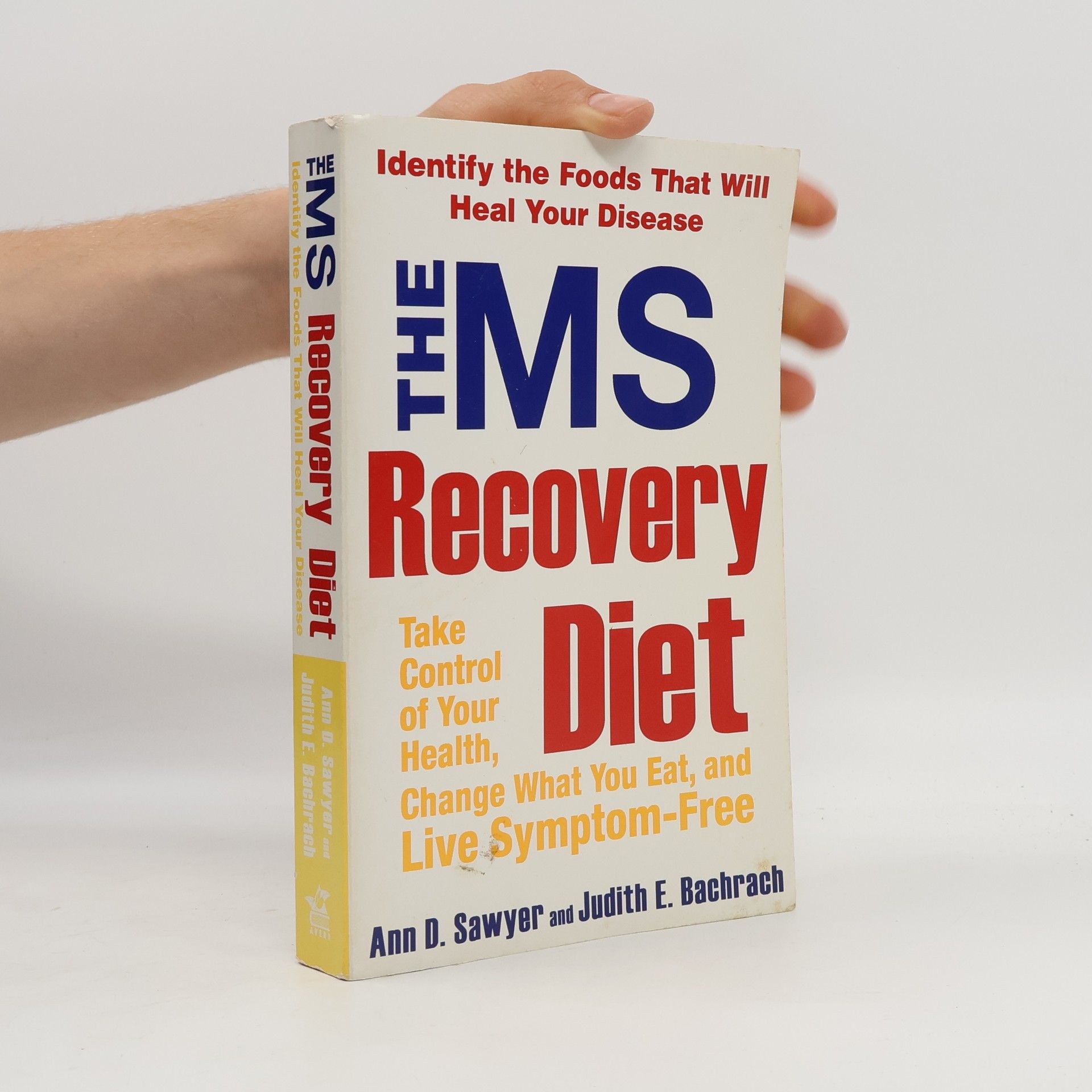 Judith E. Bachrach The MS Recovery Diet
