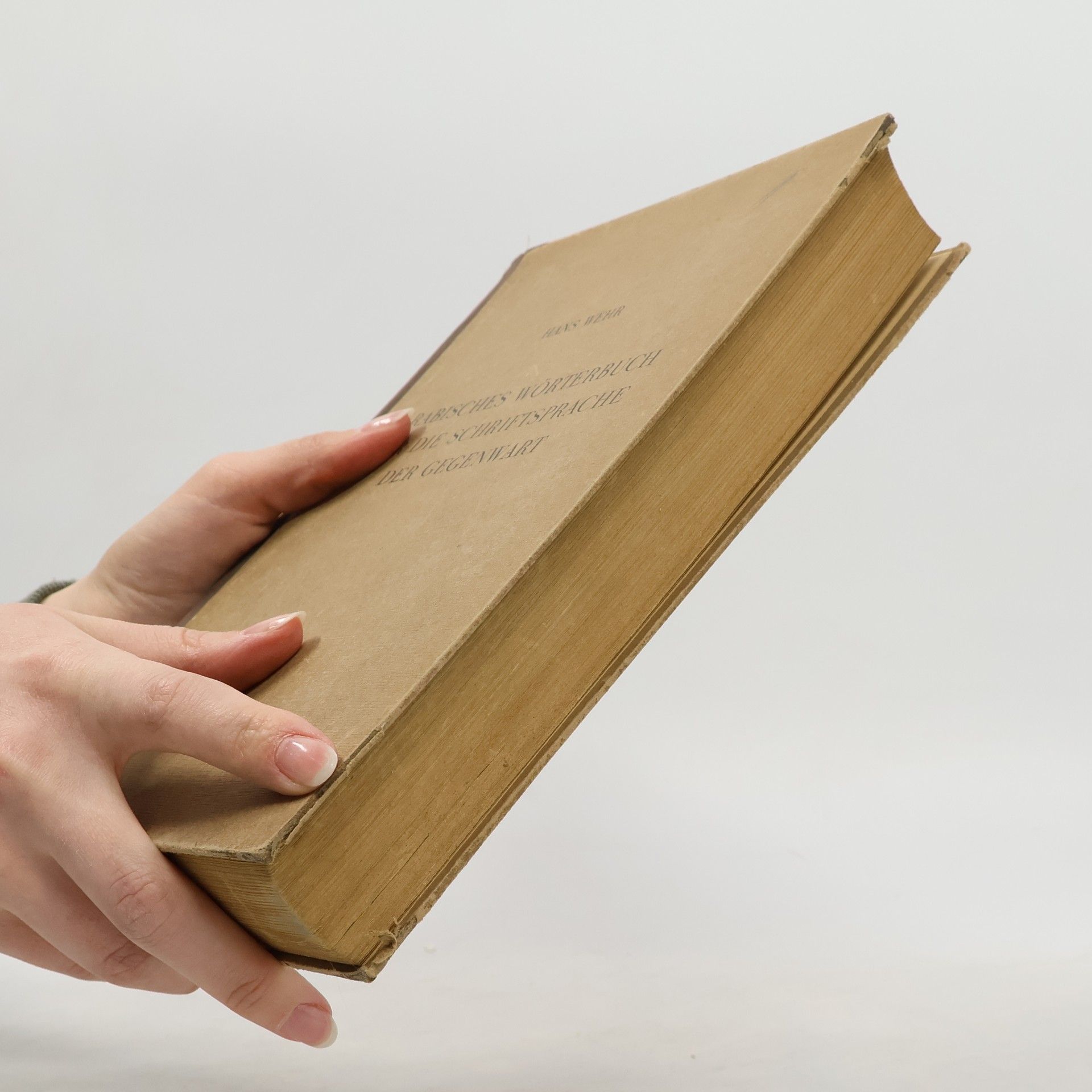Hans Wehr Arabisches Wörterbuch für die Schriftsprache der Gegenwart (unvollständig - nur ca. 500 Seiten)