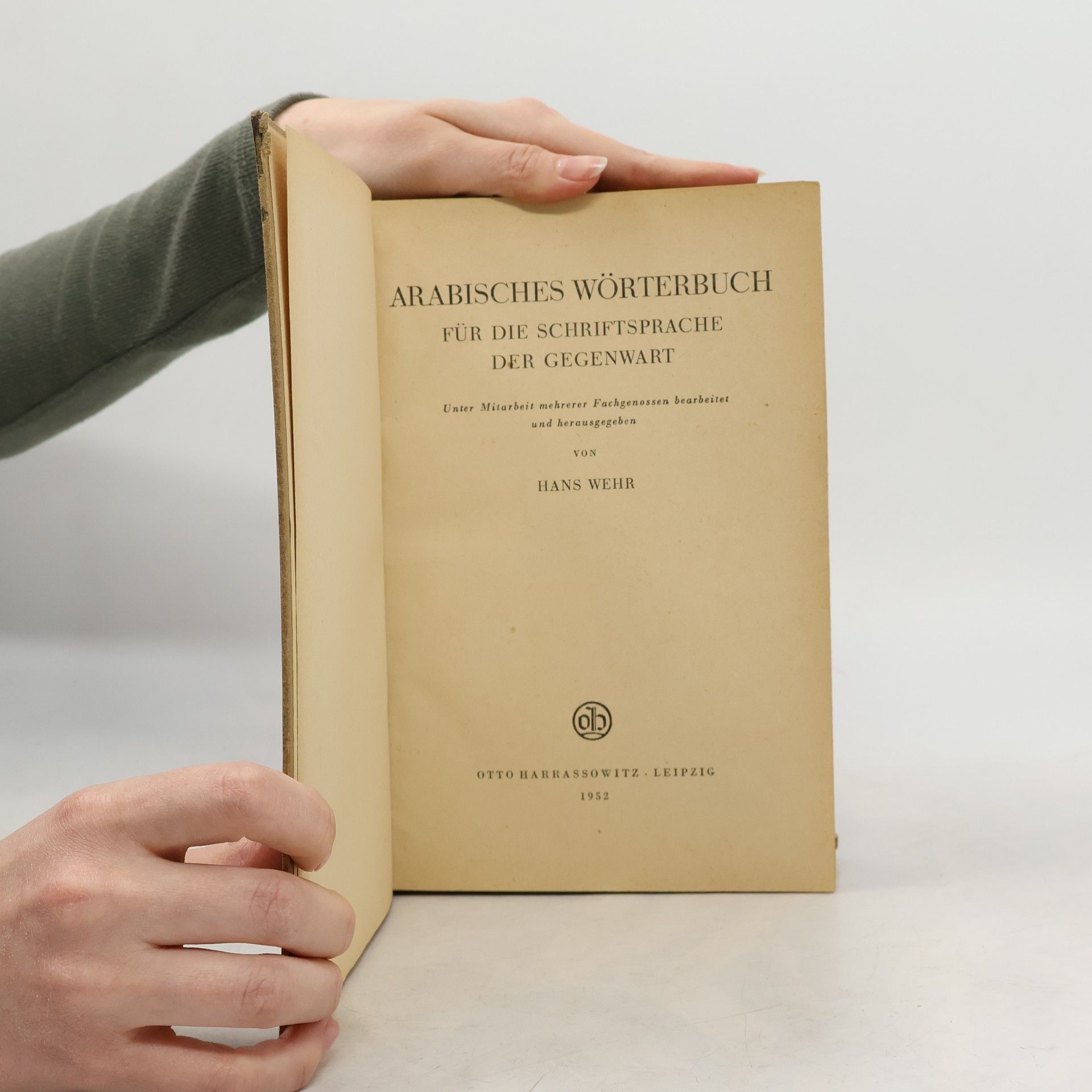 Hans Wehr Arabisches Wörterbuch für die Schriftsprache der Gegenwart (unvollständig - nur ca. 500 Seiten)