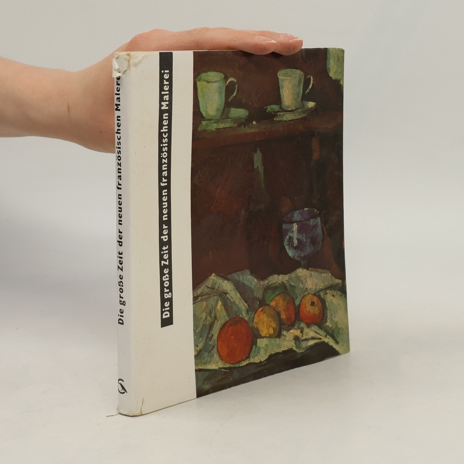 Various authors Die große Zeit der neuen französischen Malerei
