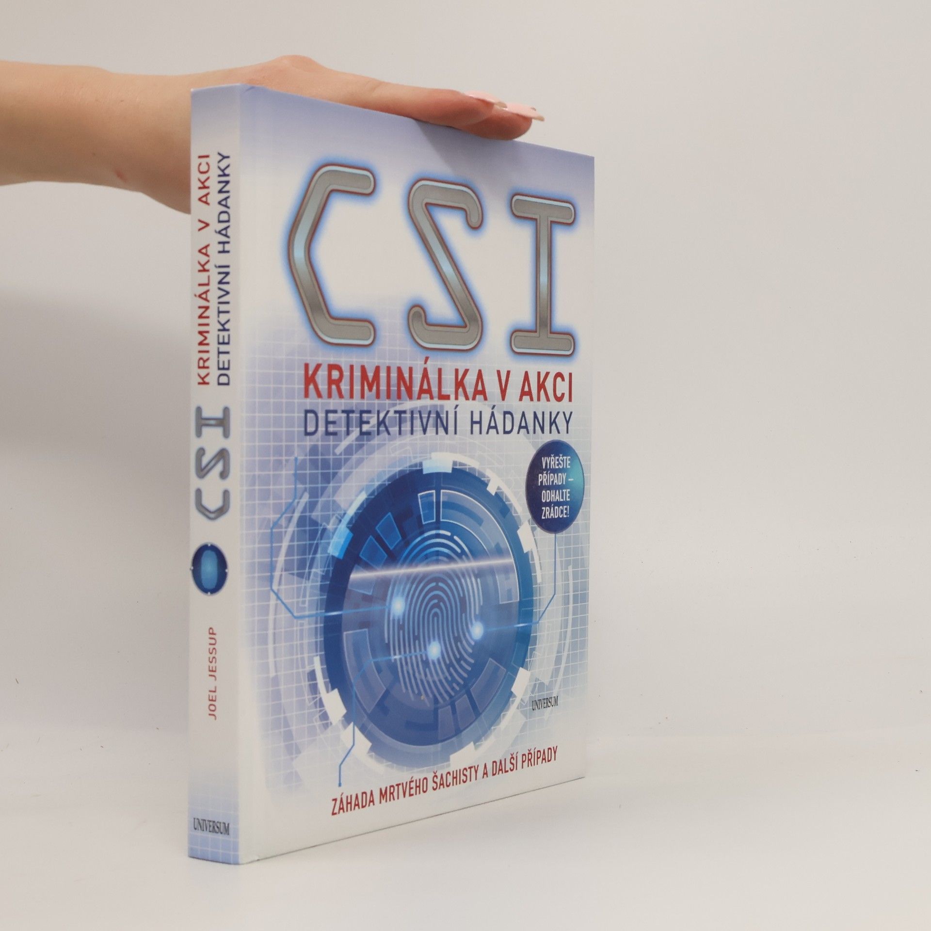 Joel Jessup CSI kriminálka v akci. Detektivní hádanky