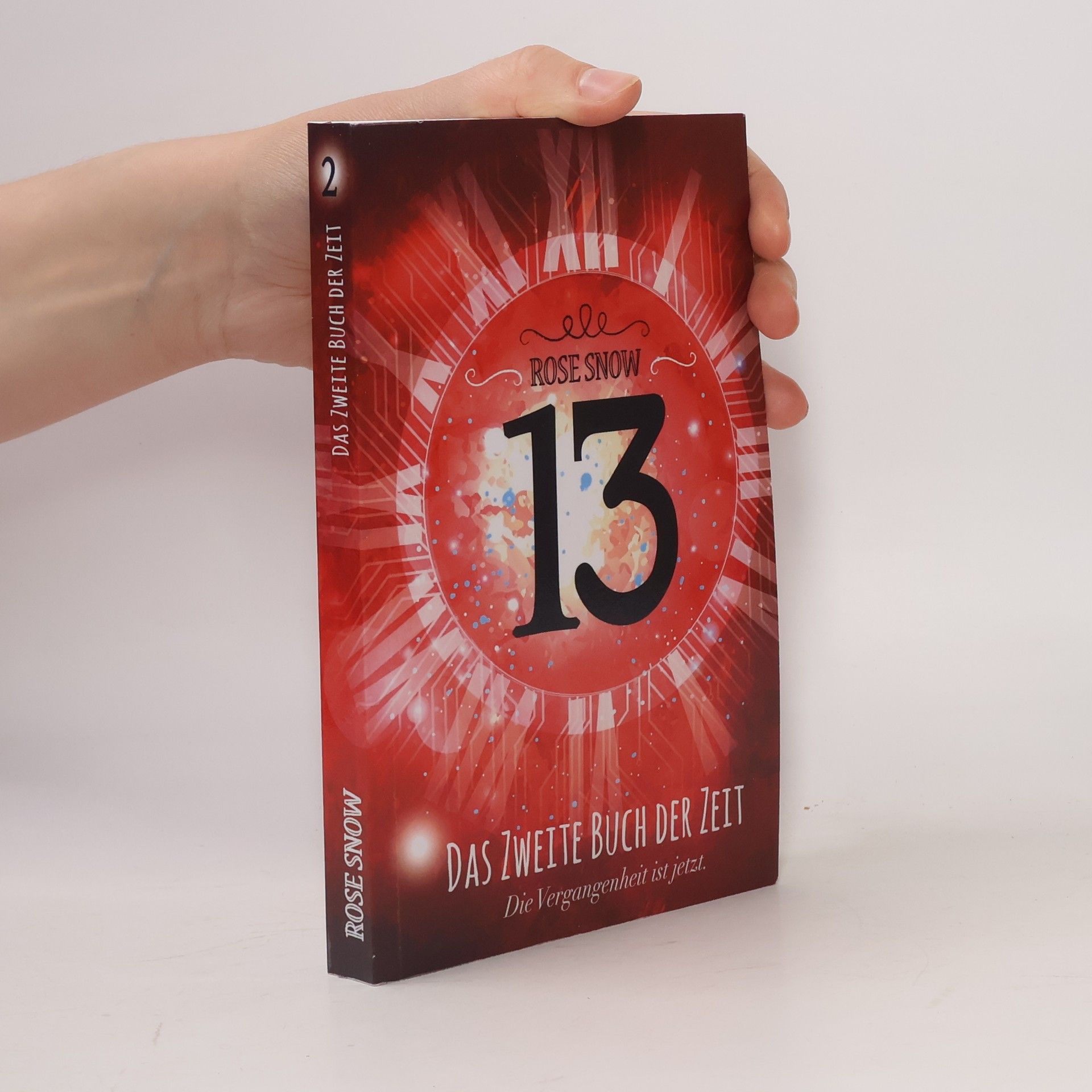 Rose Snow Das Zweite Buch der Zeit II.