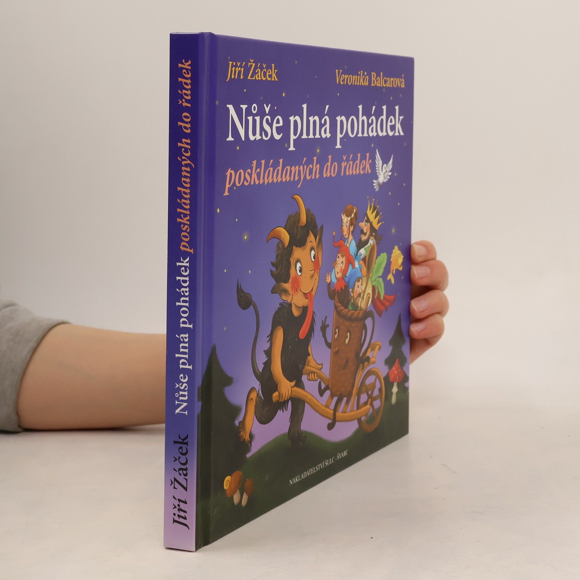 Veronika Balcarová Nůše plná pohádek poskládaných do řádek : veršované pohádky