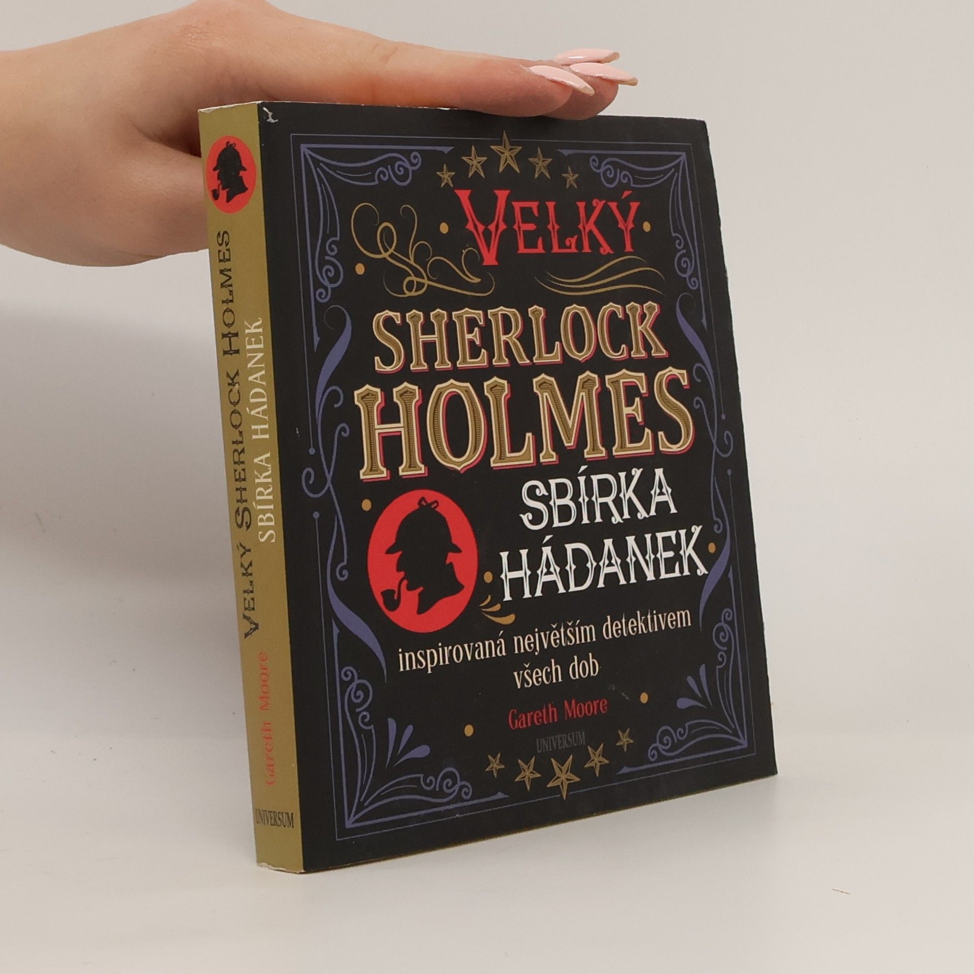 Gareth Moore Velký Sherlock Holmes. Sbírka hádanek inspirovaná největším detektivem všech dob