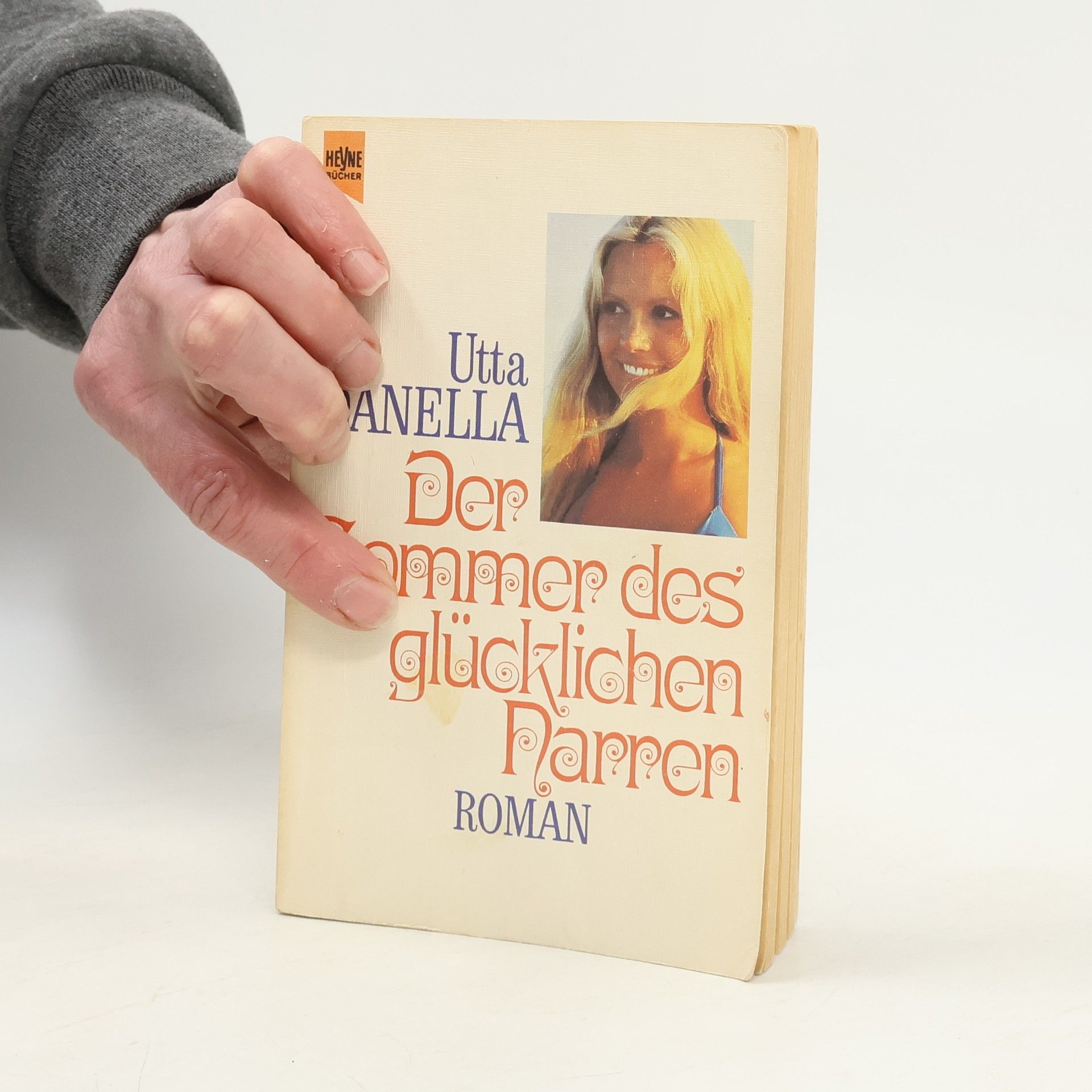 Utta Danella Der Sommer des glücklichen Narren