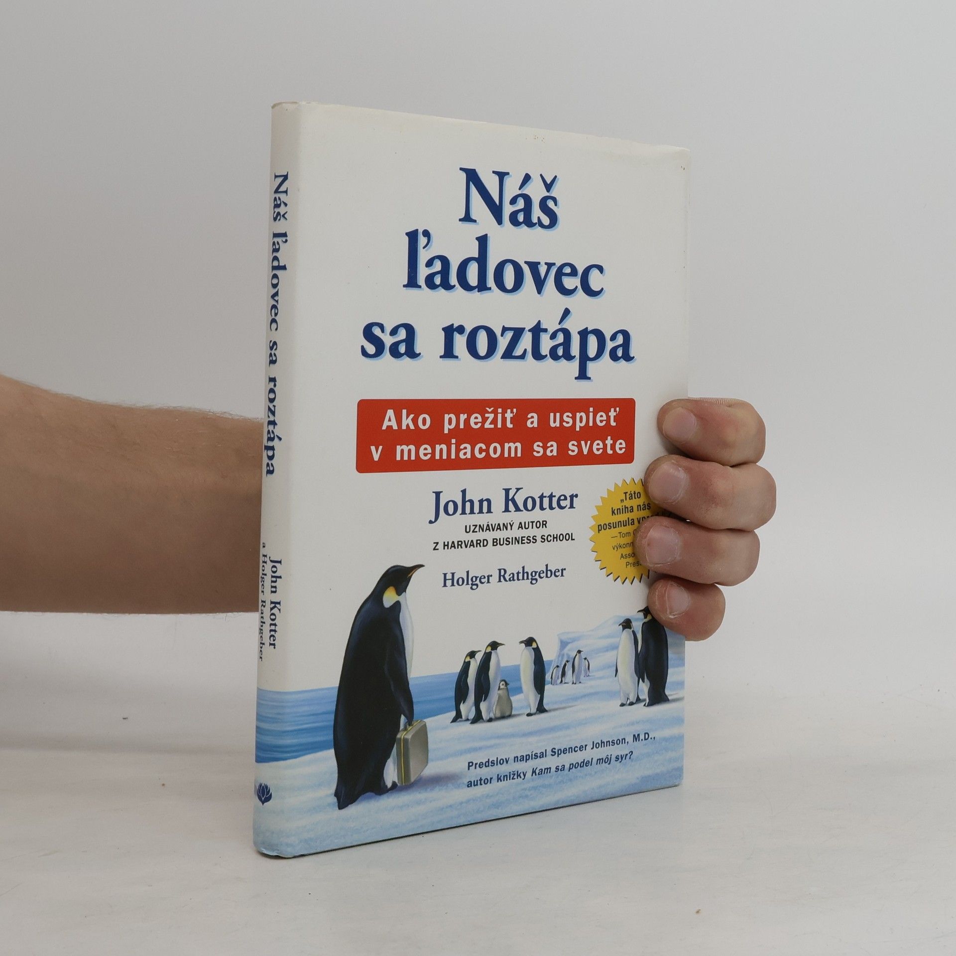 John P. Kotter Náš ľadovec sa roztápa