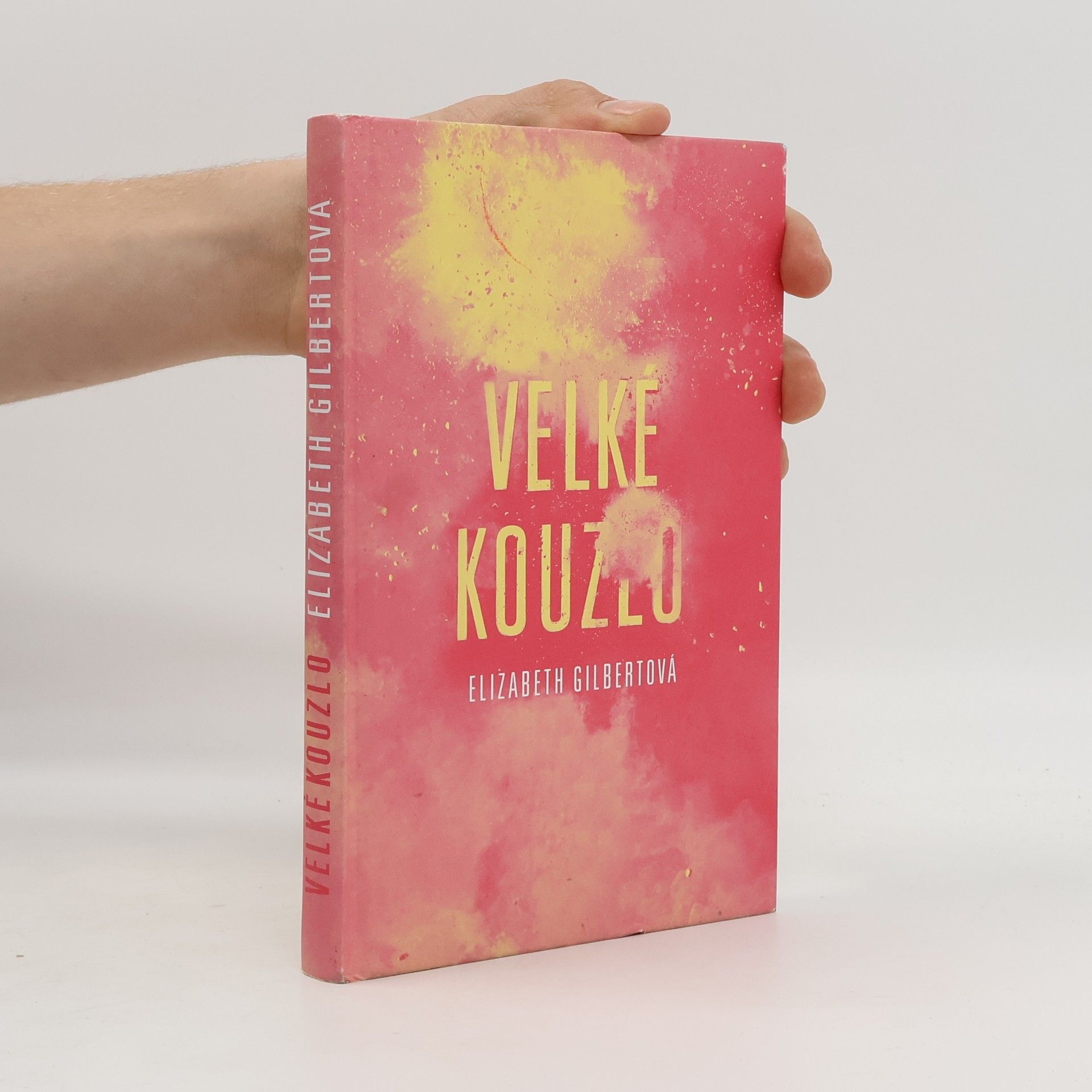 Elizabeth Gilbert Velké kouzlo