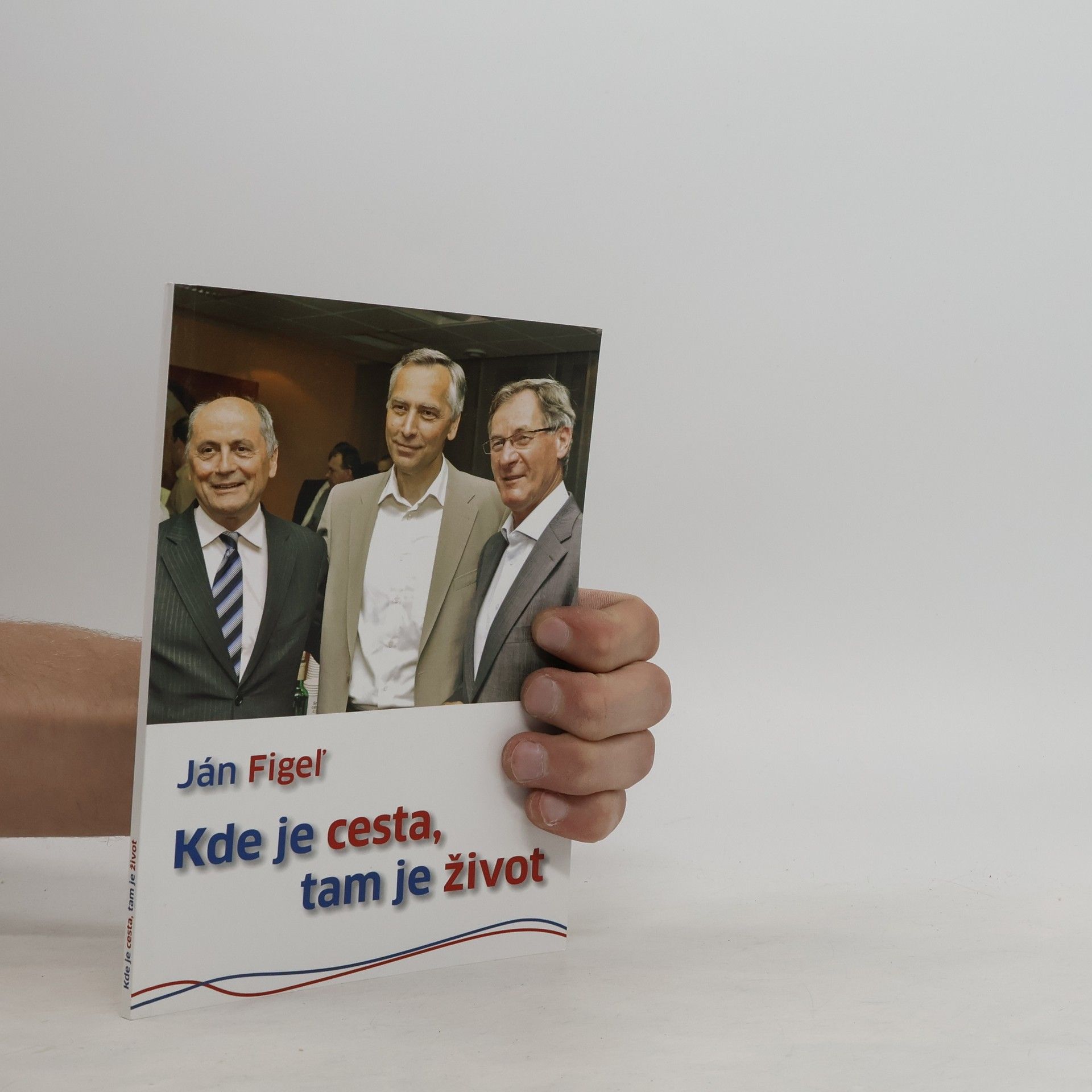 Ján Figeľ Kde je cesta, tam je život