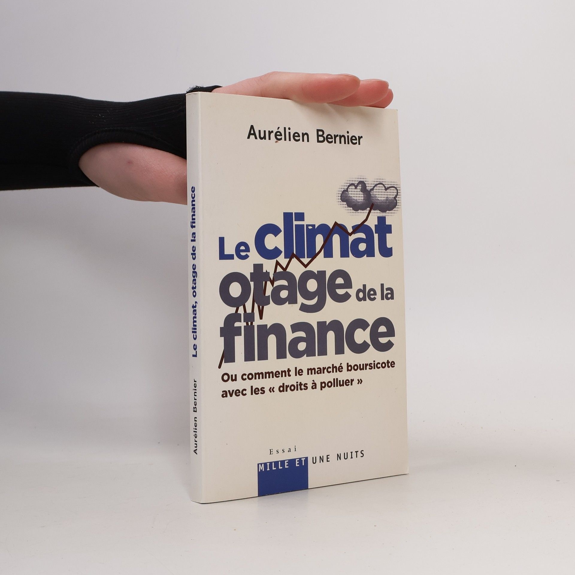 Aurélien Bernier Le climat otage de la finance