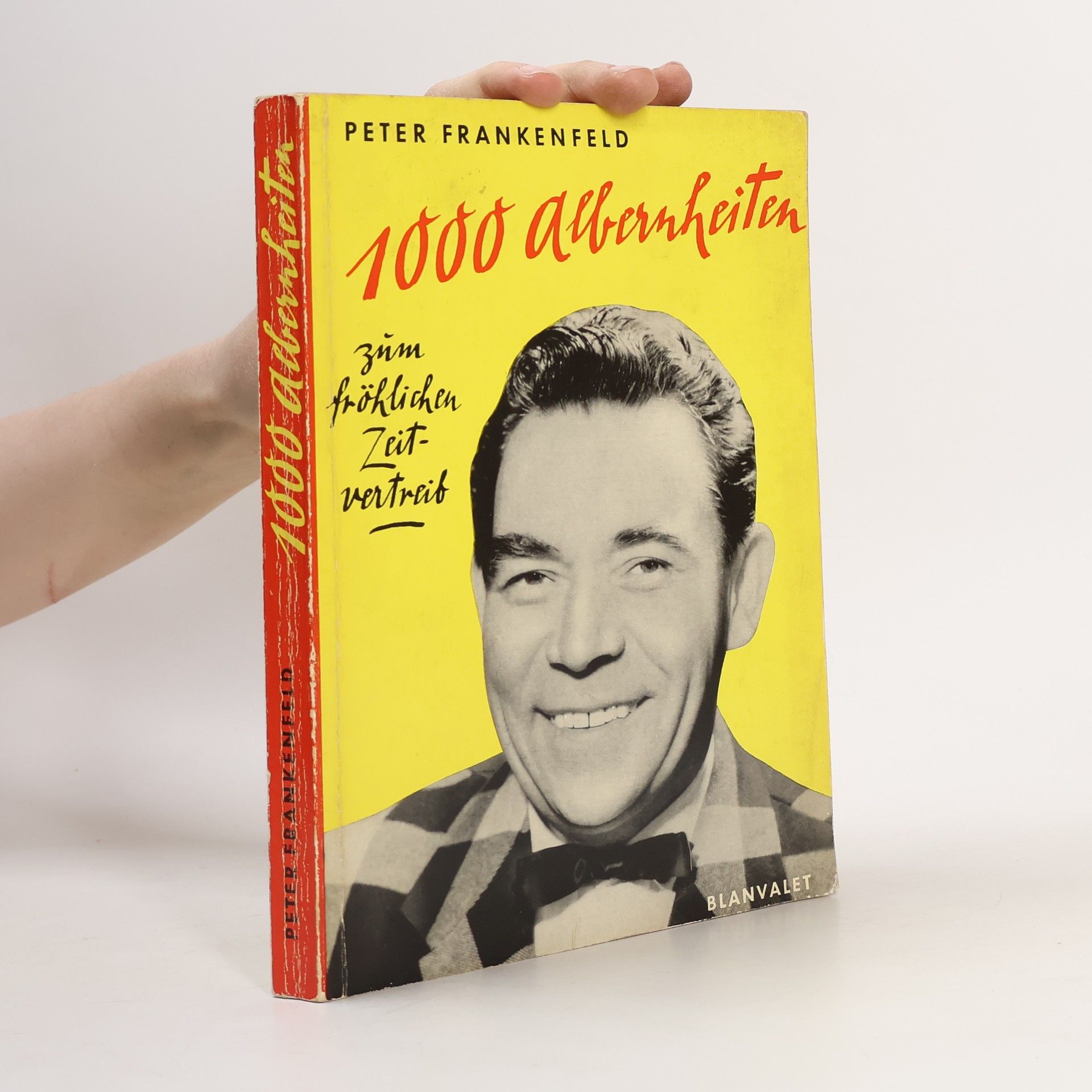 1000 Albernheiten zum fröhlichen Zeitvertreib