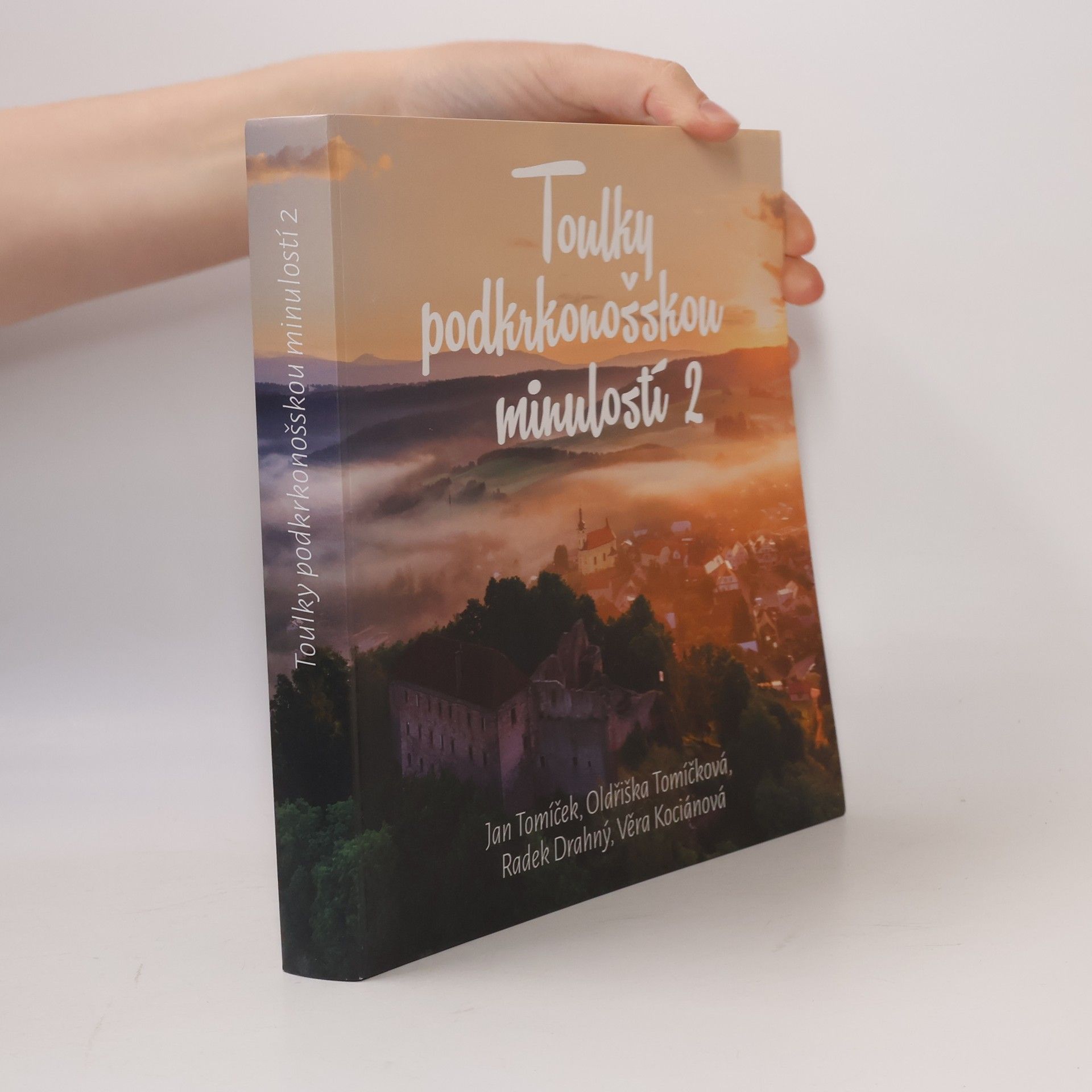 Kolektiv autorů Toulky podkrkonošskou minulostí 2
