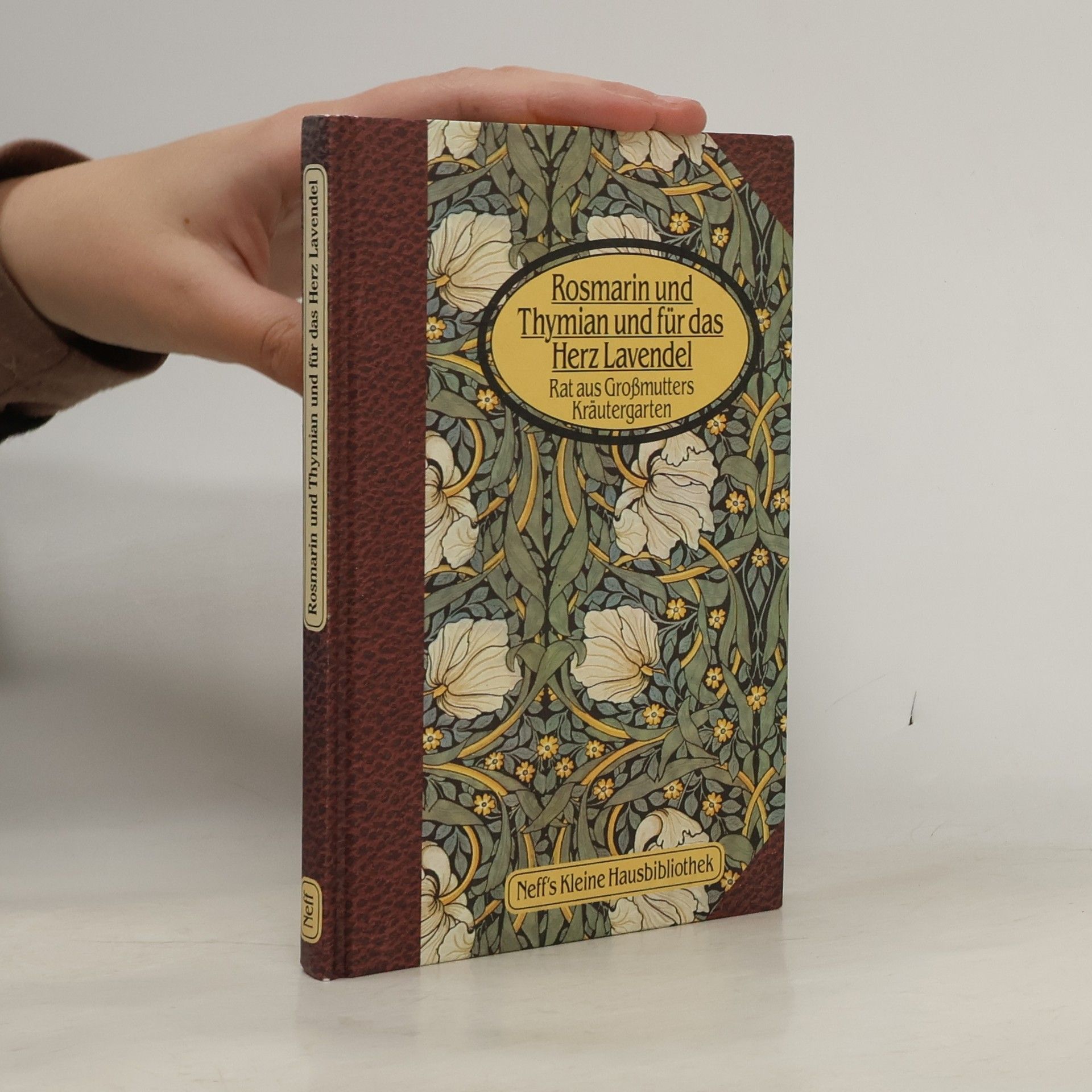 Autorenkollektiv Rosmarin und Thymian und für das Herz Lavendel