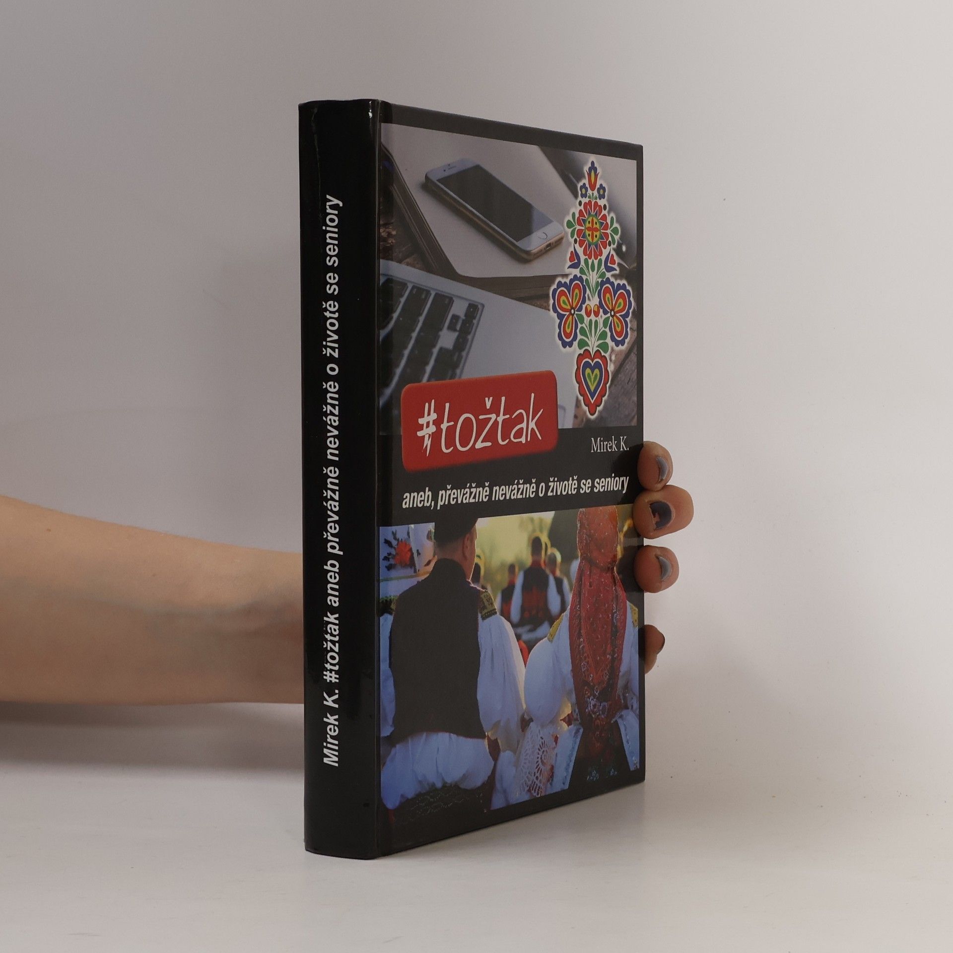 Mirek Kocourek #tožtak aneb převážně nevážně o životě se seniory