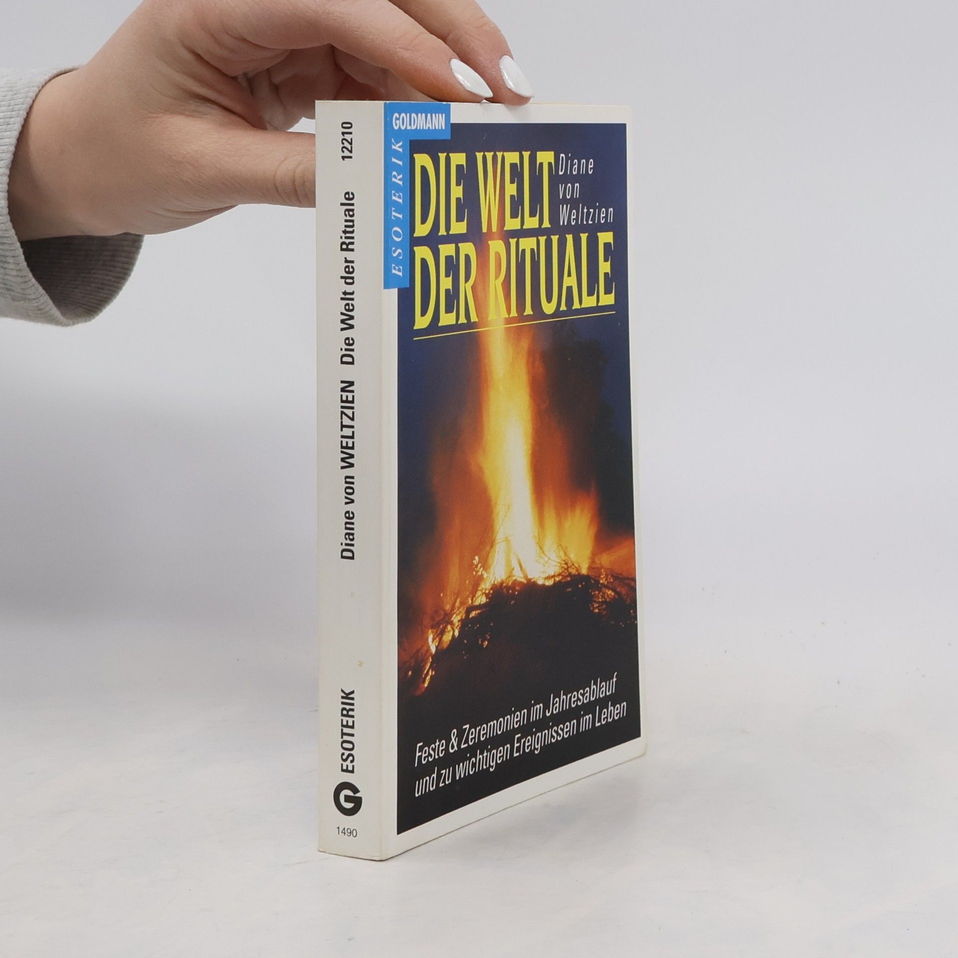 Diane von Weltzien Die Welt der Rituale