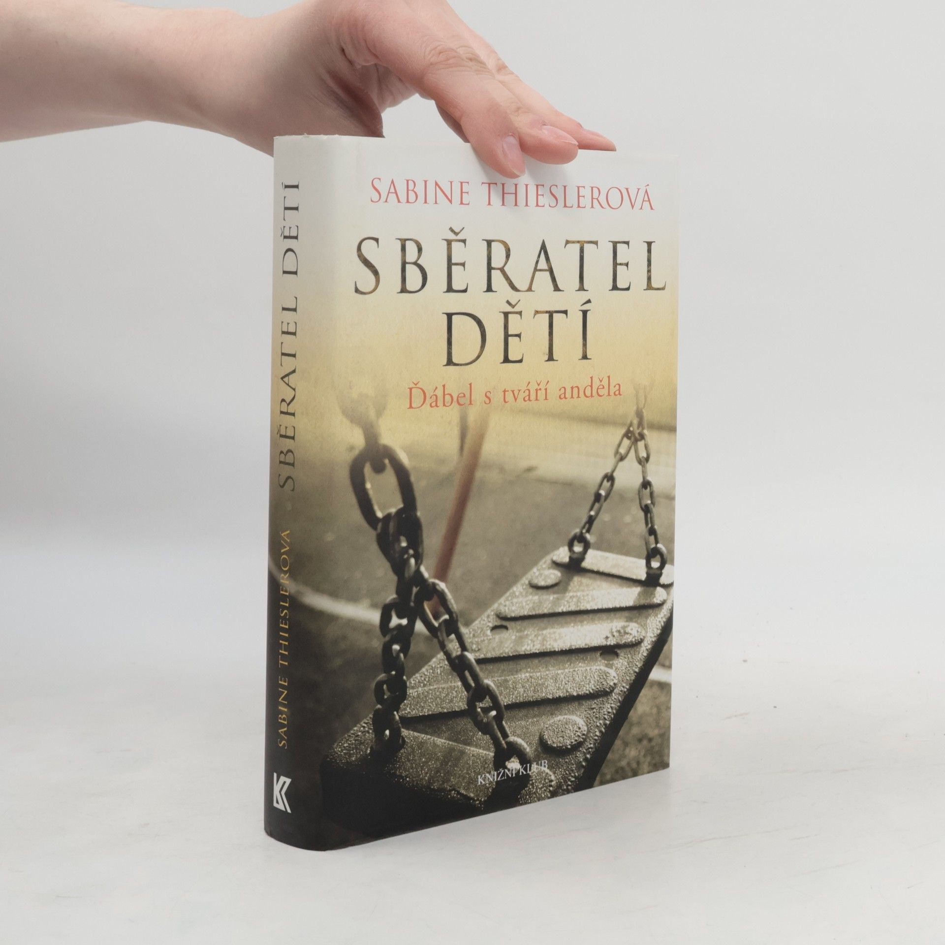 Sabine Thiesler Sběratel dětí. Ďábel s tváří anděla