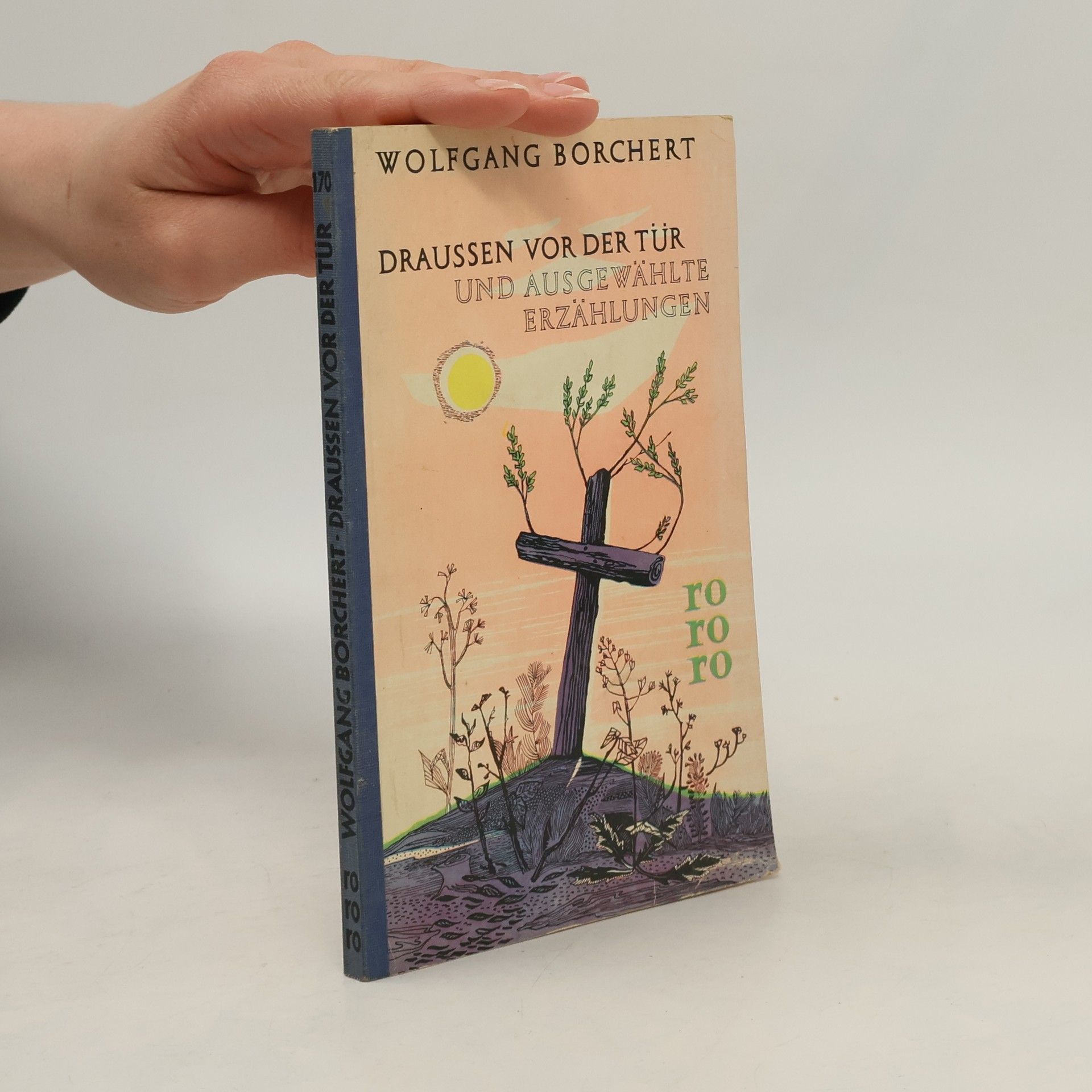 Wolfgang Borchert Draussen vor der tür und ausgewählte erzählungen