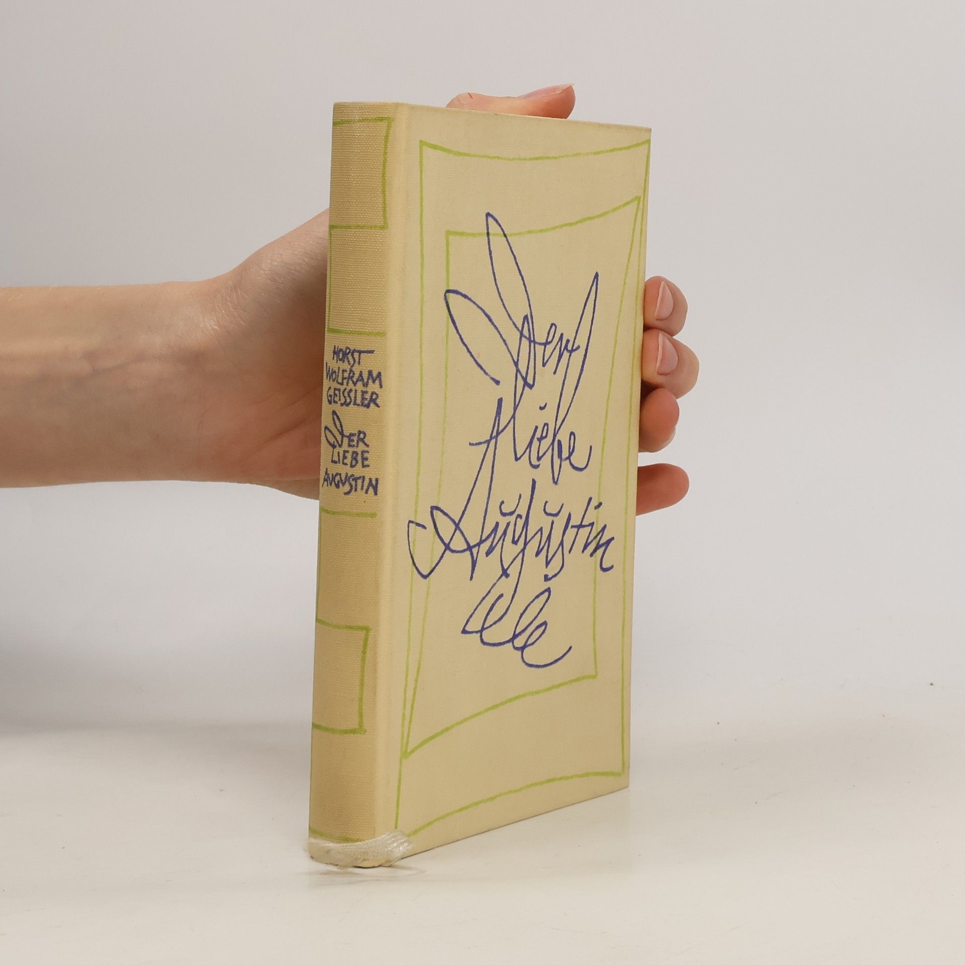 Horst Wolfram Geißler Der Liebe Augustin
