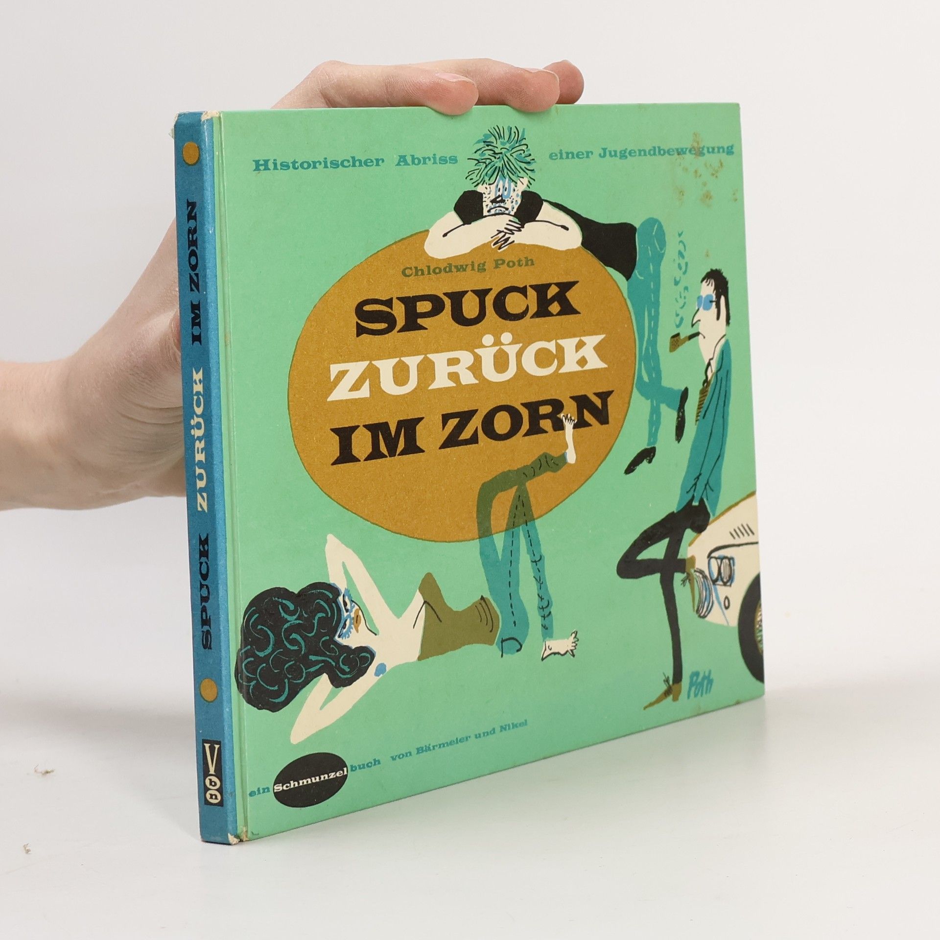 Chlodwig Poth Spuck zurück im Zorn
