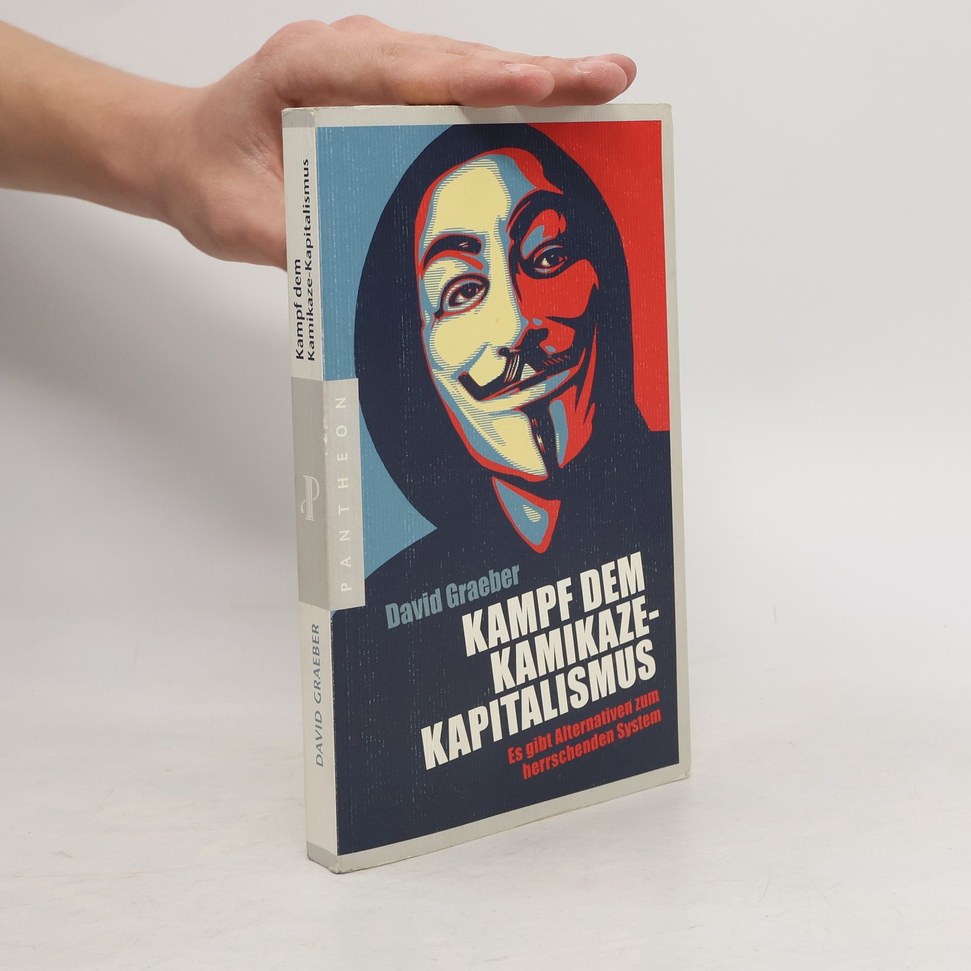 David Graeber Kampf dem Kamikaze-Kapitalismus