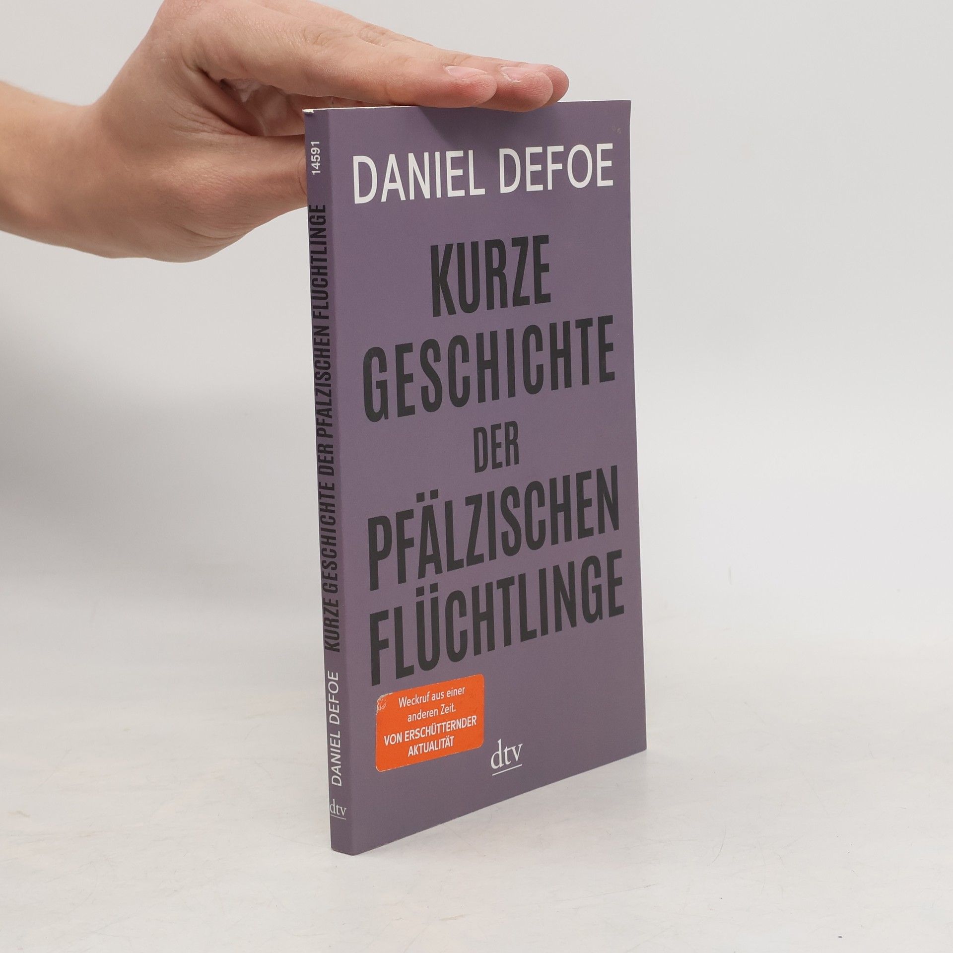 Daniel Defoe Kurze Geschichte der pfälzischen Flüchtlinge