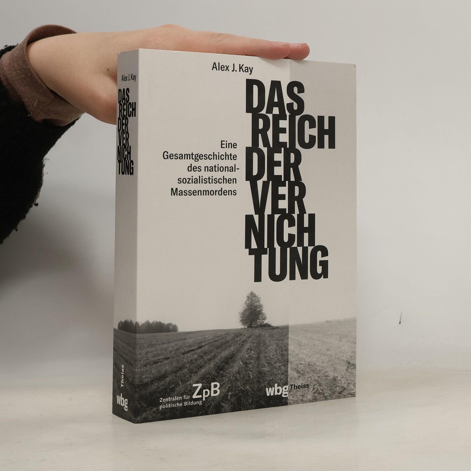 Alex J. Kay Das Reich der Vernichtung