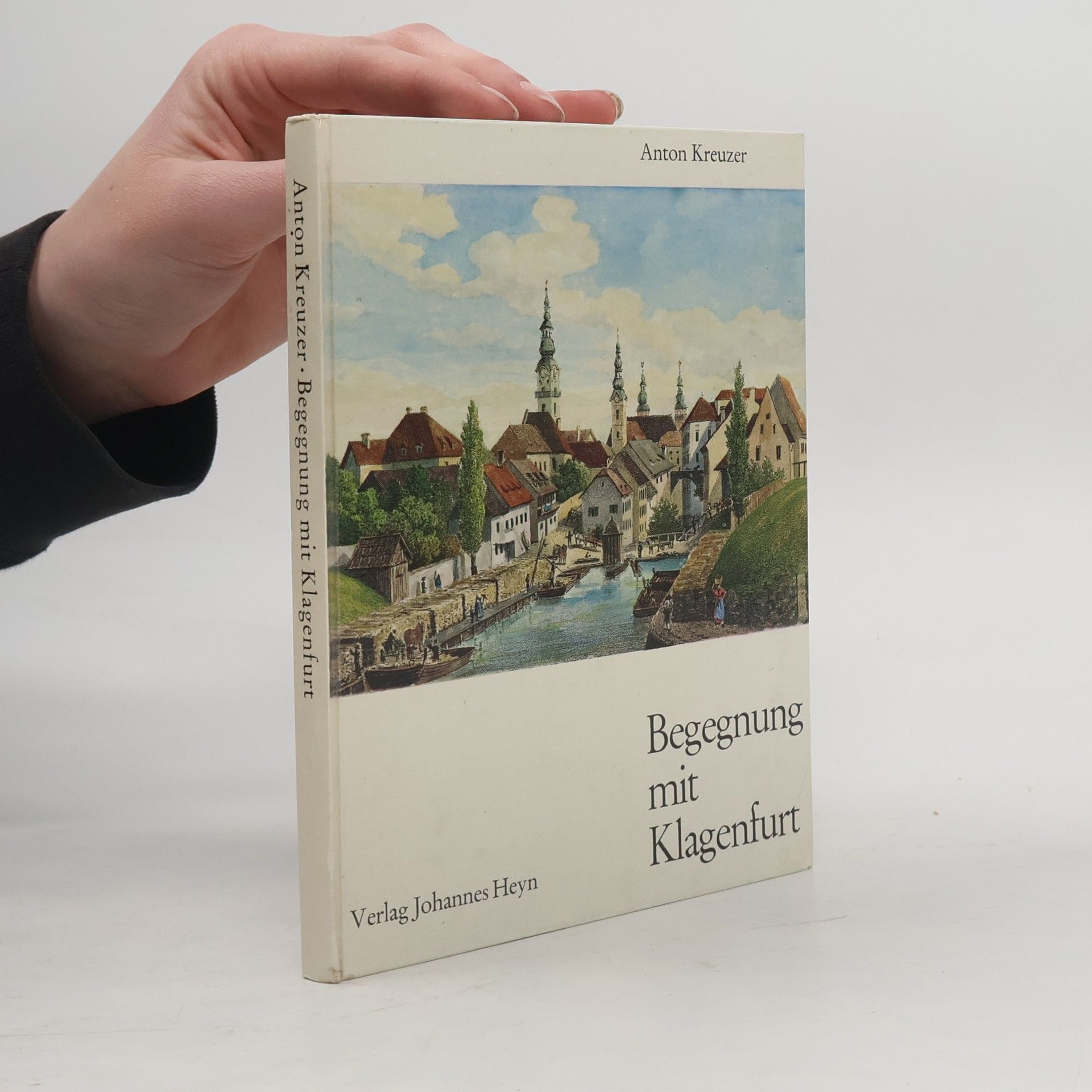 Karl-Anton Kreuzer Begegnung mit Klagenfurt