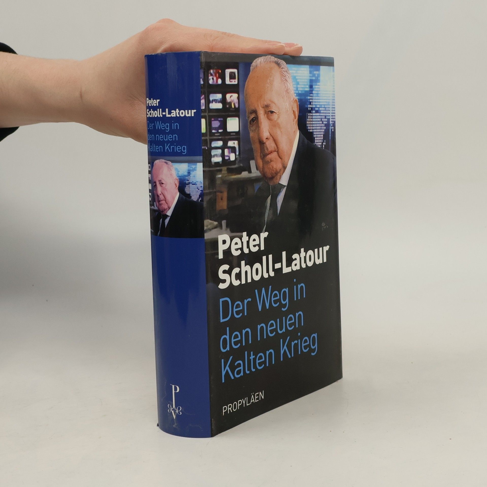 Peter Scholl-Latour Der Weg in den neuen Kalten Krieg
