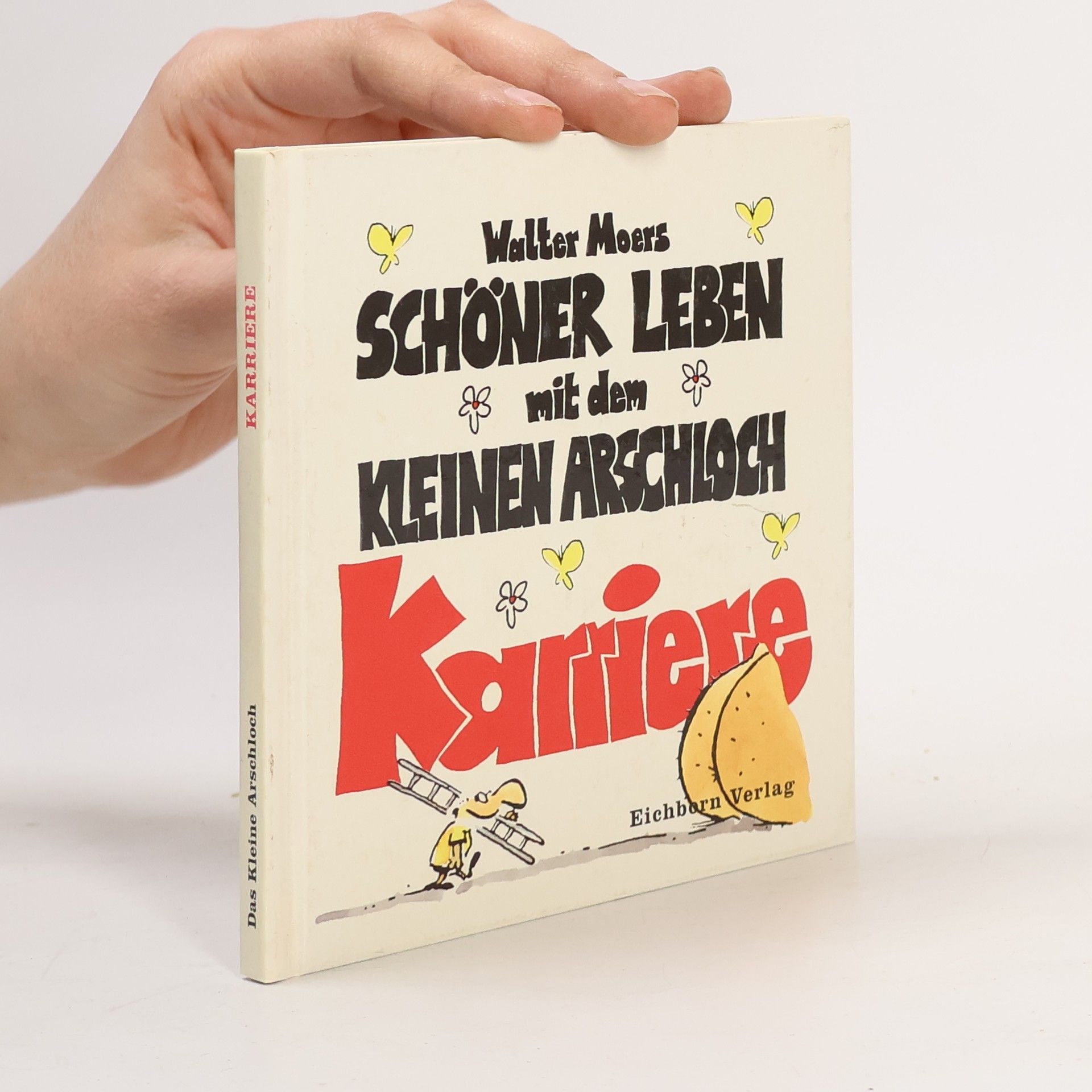 Walter Moers Schöner leben mit dem kleinen Arschloch