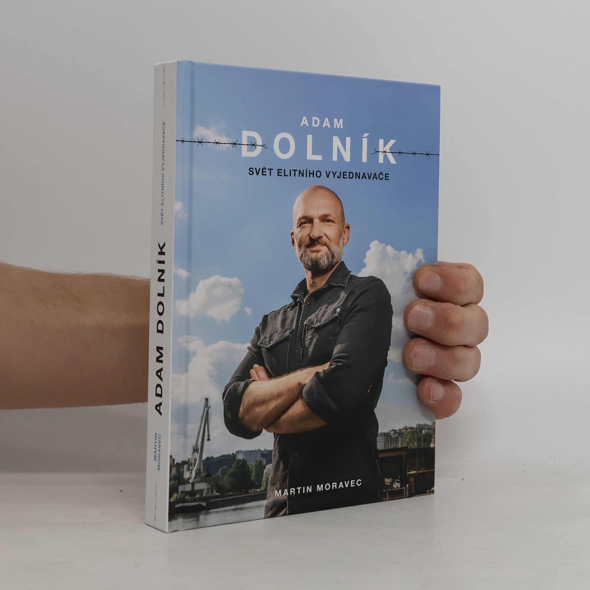 Martin Moravec Adam Dolník. Svět elitního vyjednavače