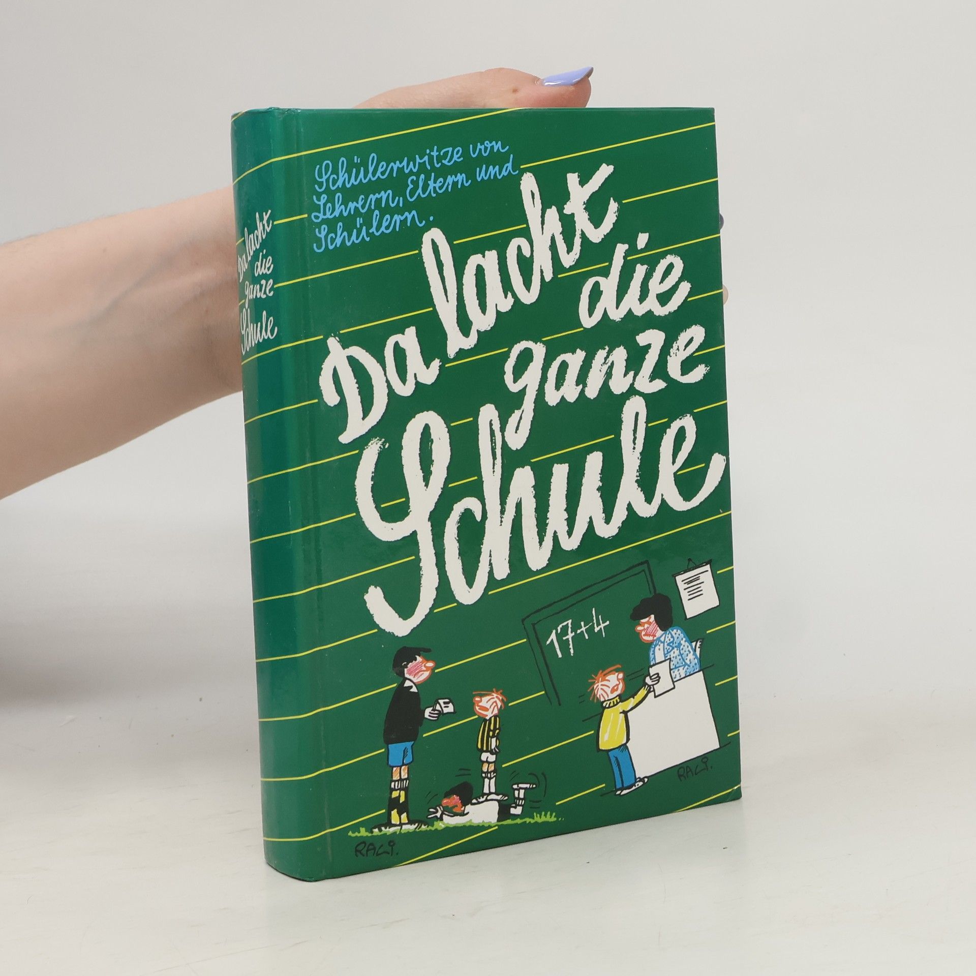 Autorenkollektiv Da lacht die ganze Schule