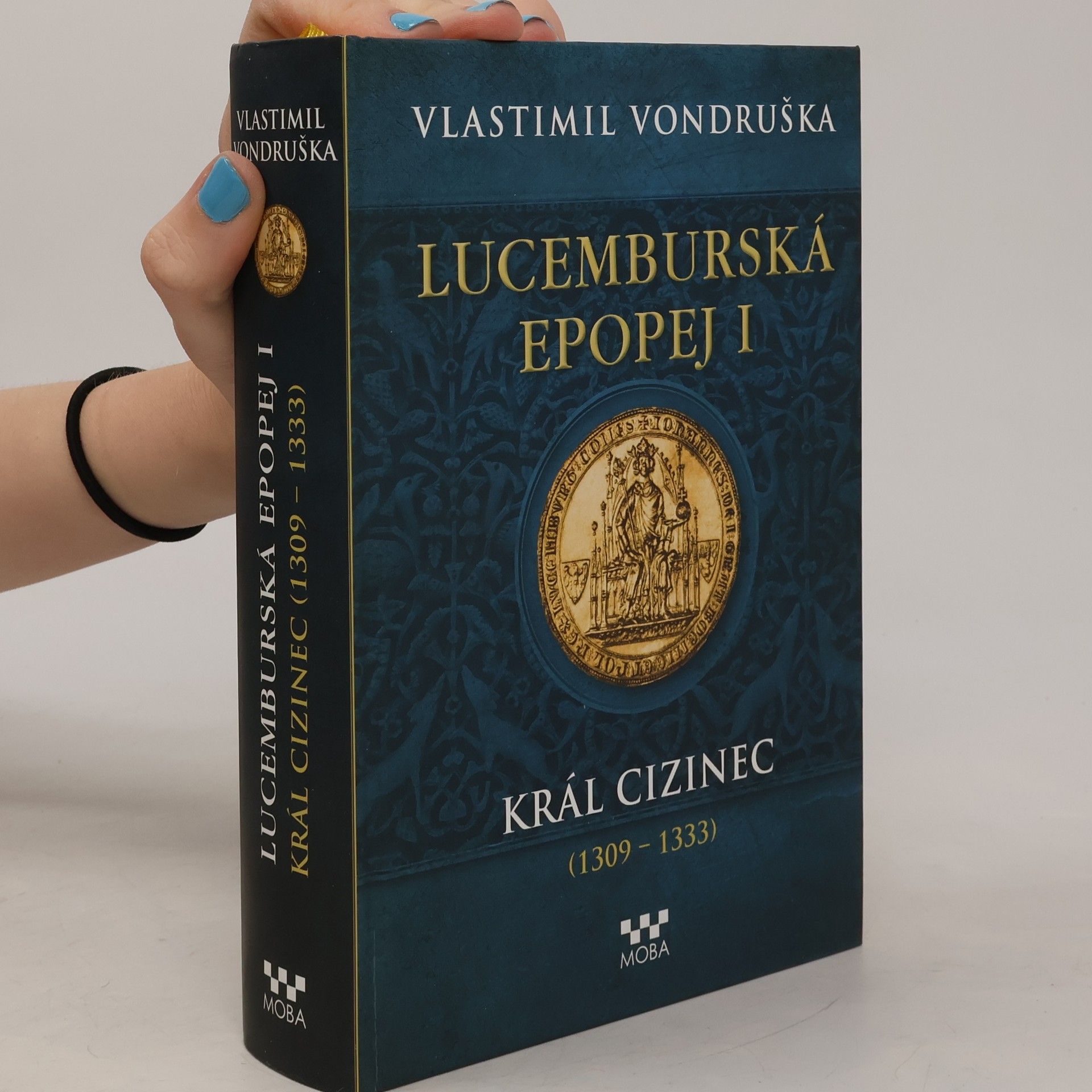 Vlastimil Vondruška Lucemburská epopej I.