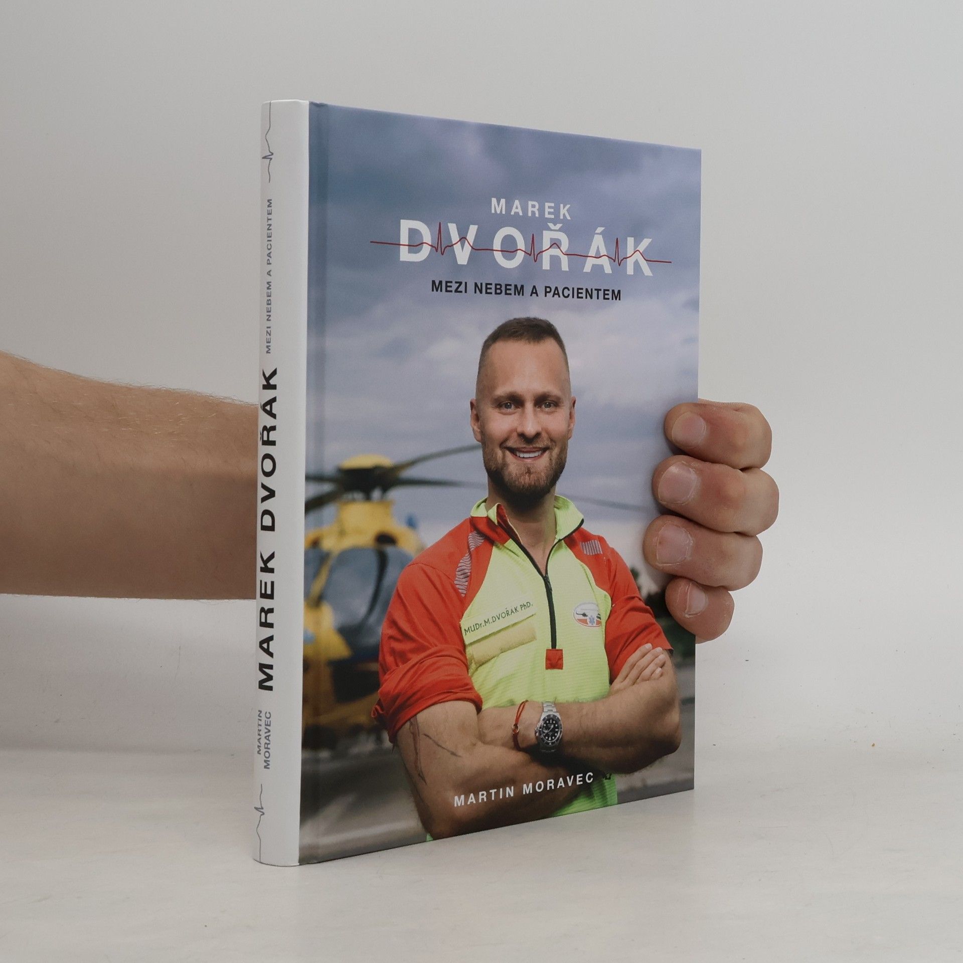 Marek Dvořák Marek Dvořák. Mezi nebem a pacientem