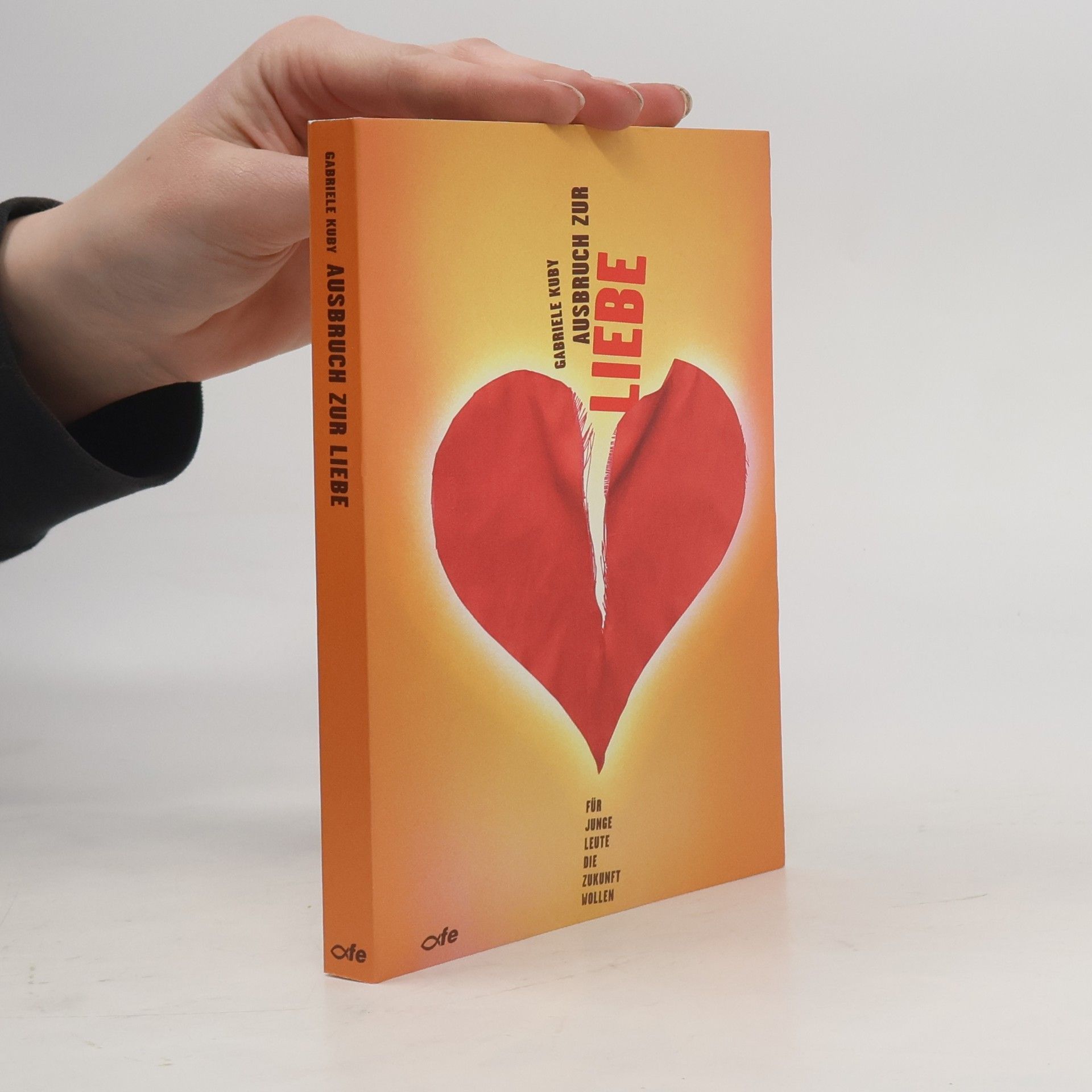 Ausbruch zur Liebe. Für junge Leute, die Zukunft wollen