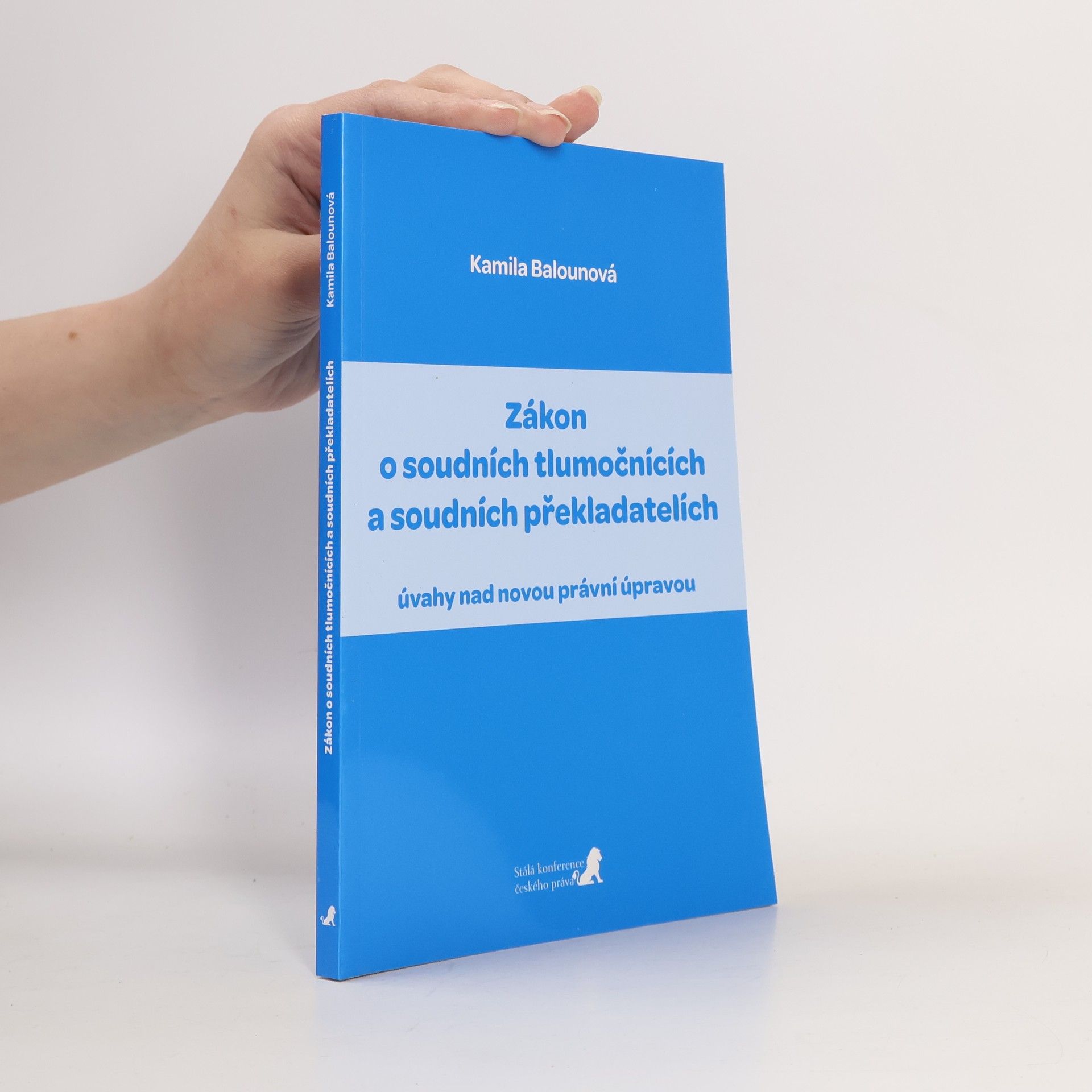 Kamila Balounová Zákon o soudních tlumočnících a soudních překladatelích