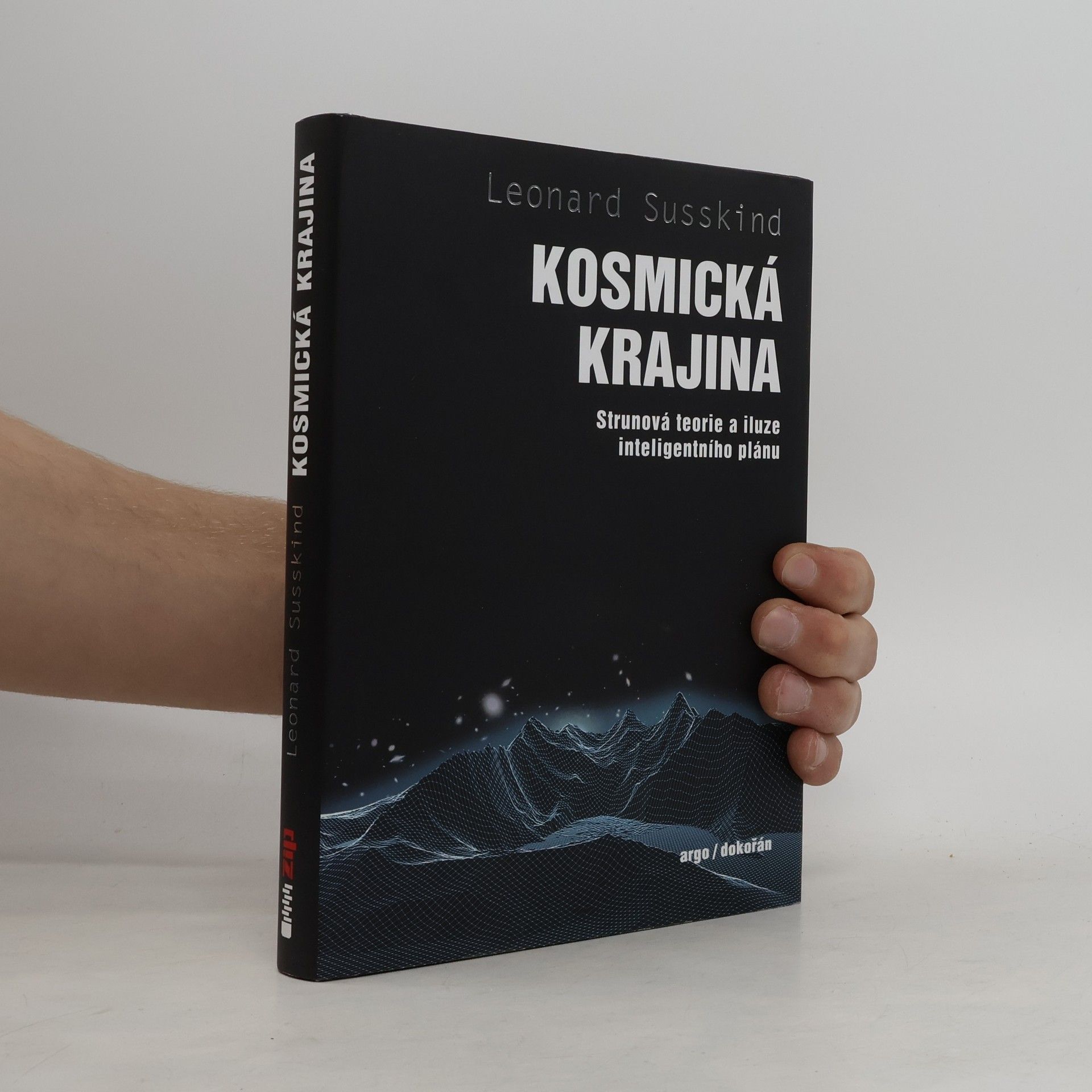 Leonard Susskind Kosmická krajina - Strunová teorie a iluze inteligentního plánu