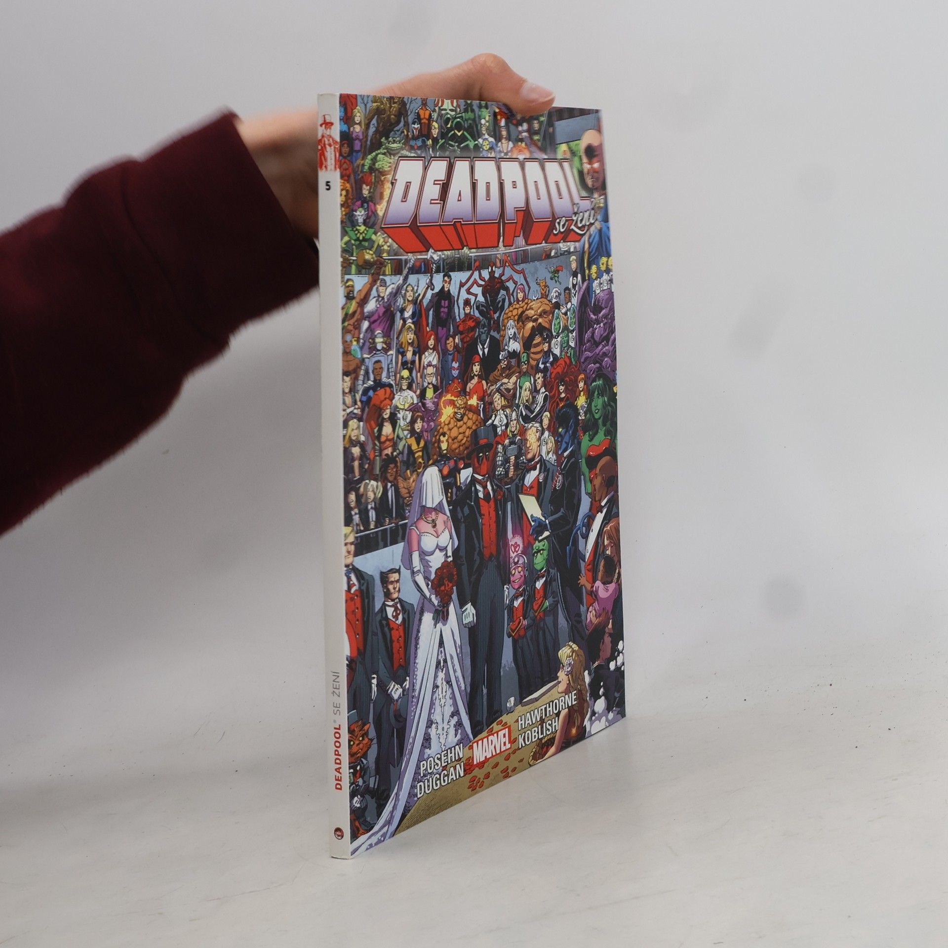 Gerry Duggan Deadpool 5. Deadpool se žení