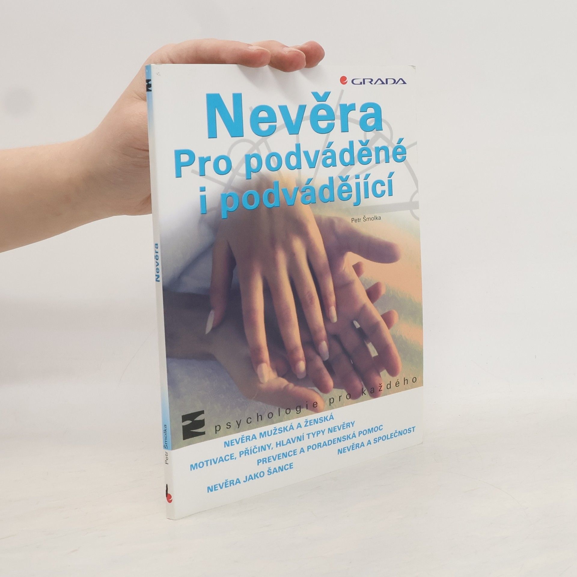 Petr Šmolka Nevěra pro podváděné i podvádějící