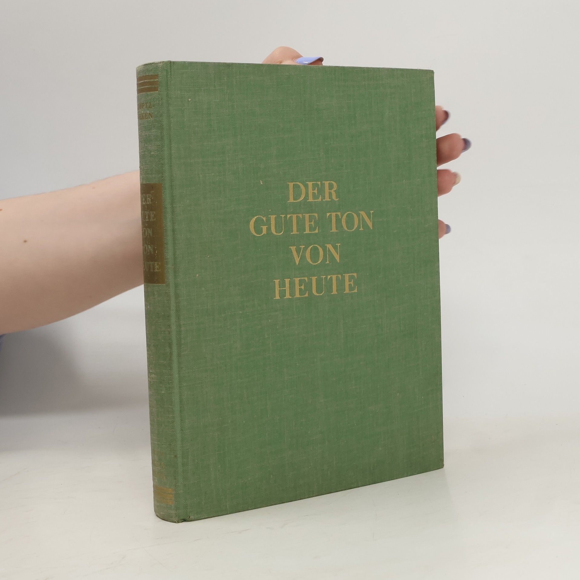 Walther von Kamptz Der Gute Ton von Heute