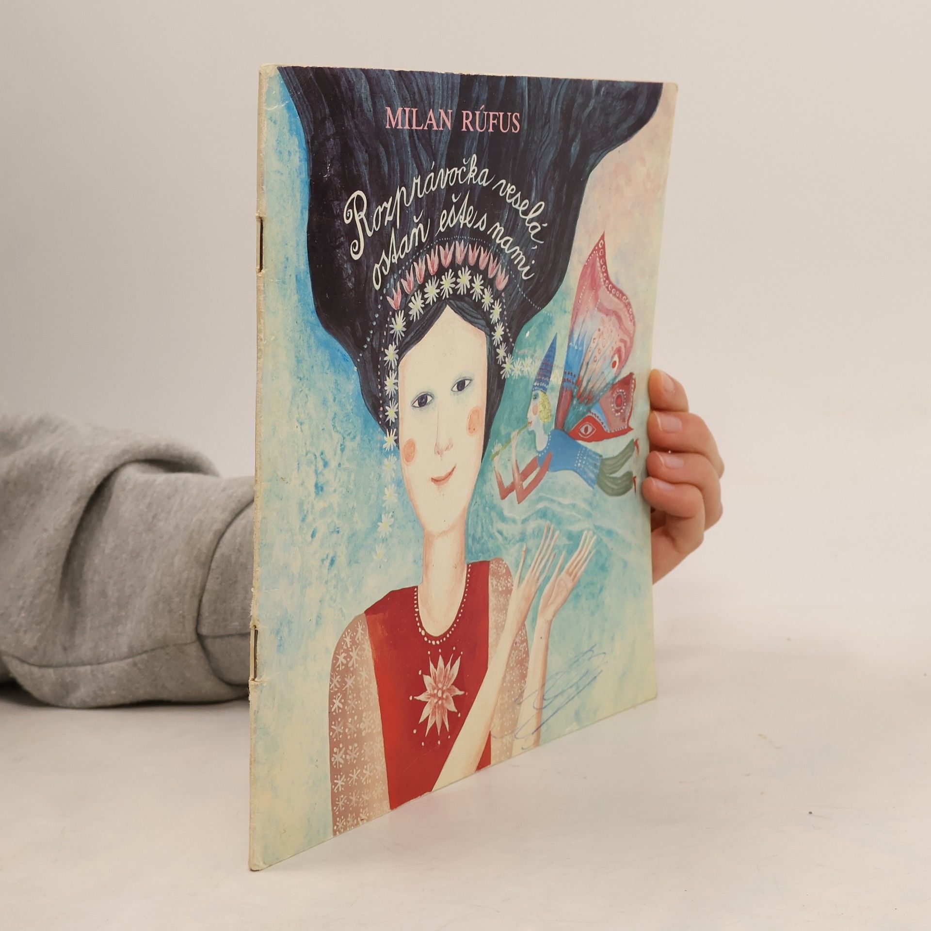 Milan Rúfus Rozprávočka veselá, ostaň eště s nami