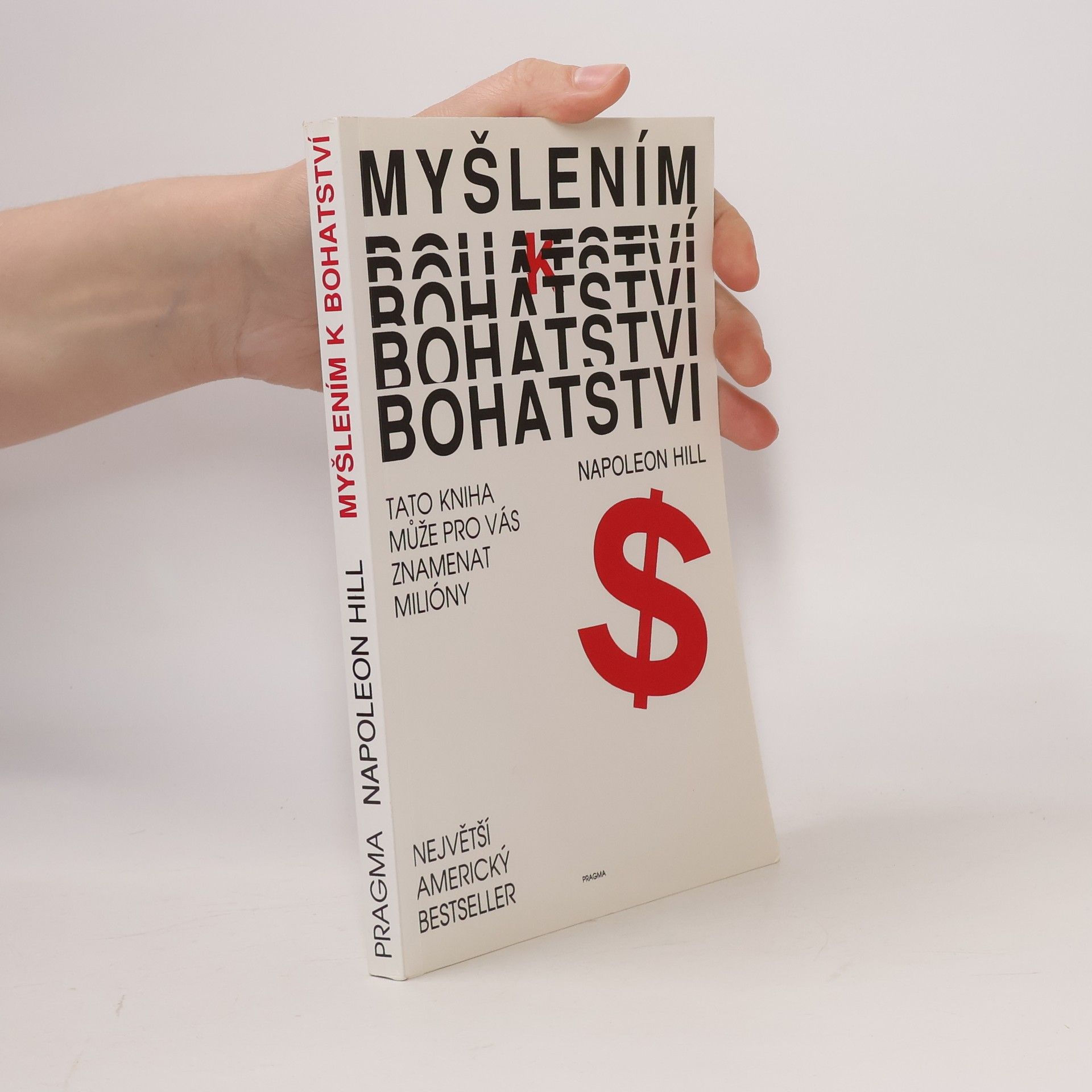 Napoleon Hill Myšlením k bohatství