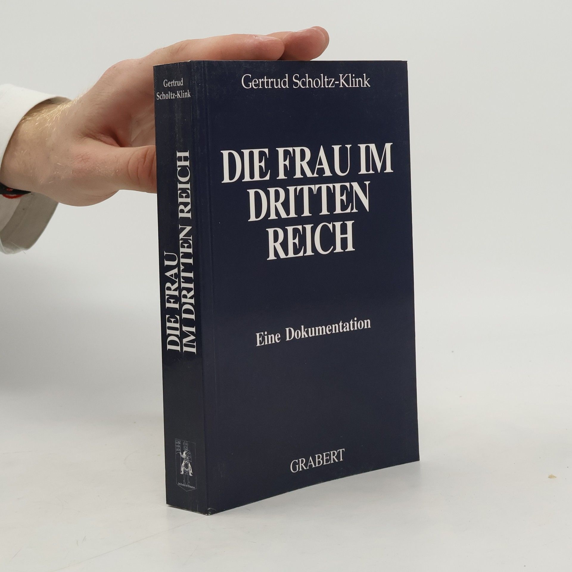 Gertrud Scholtz Klink Die Frau im Dritten Reich