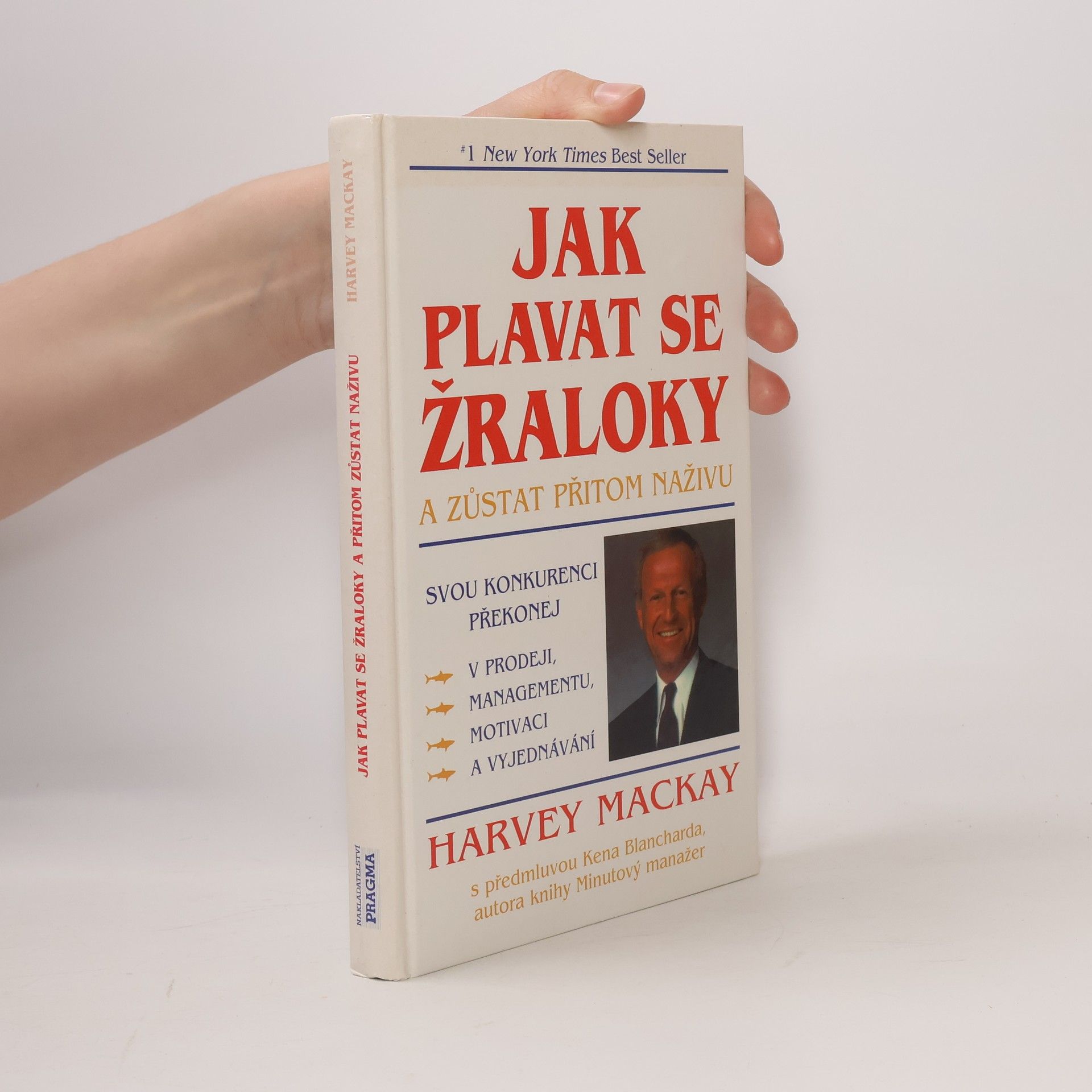 Mackay Harvey Jak plavat se žraloky a zůstat přitom naživu