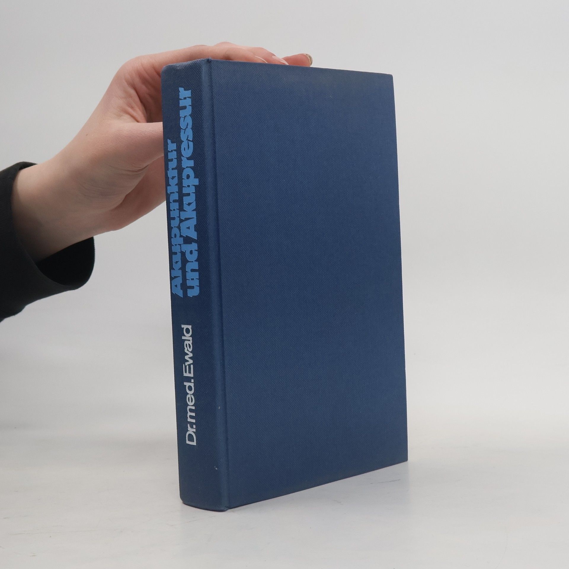 Hans-Ewald Schnurr Akupunktur und Akupressur für jeden