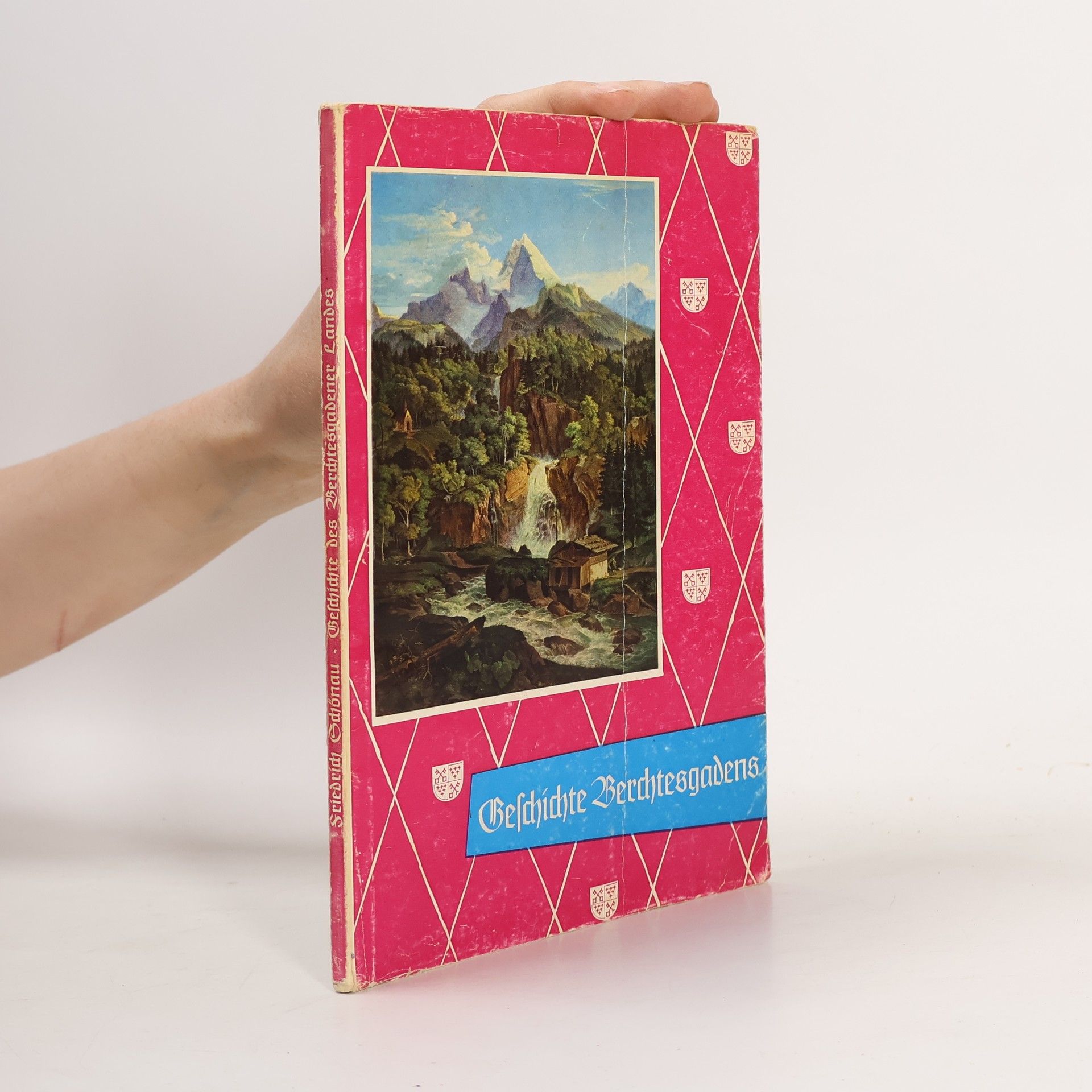 Friedrich Schönau Geschichte des Berchtesgadener Landes