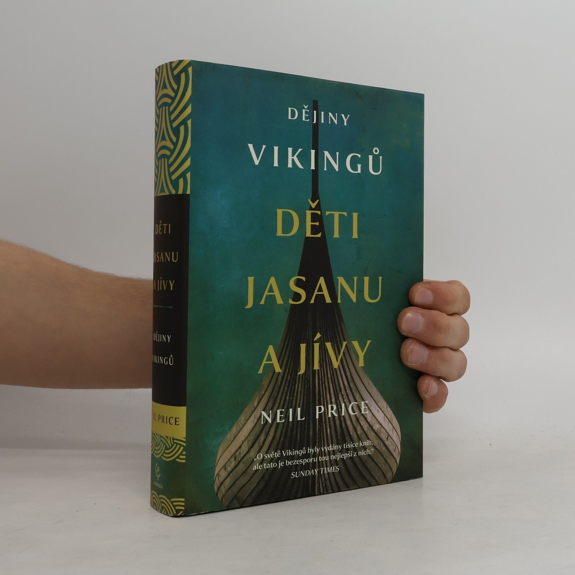 Neil Price Děti Jasanu a Jívy: dějiny Vikingů