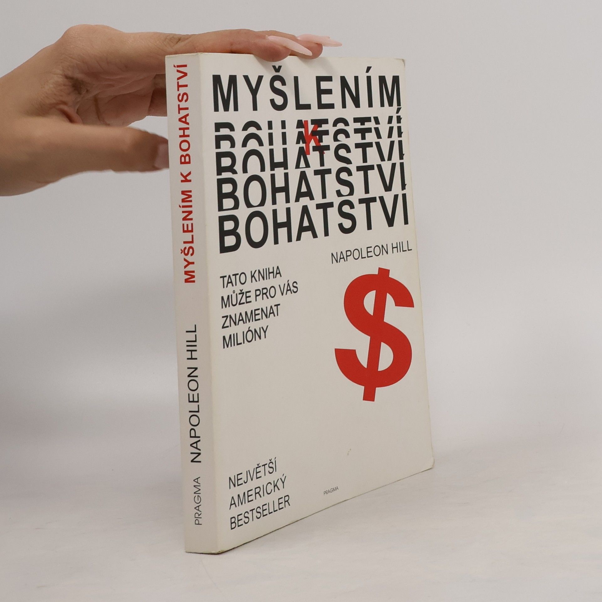 Napoleon Hill Myšlením k bohatství