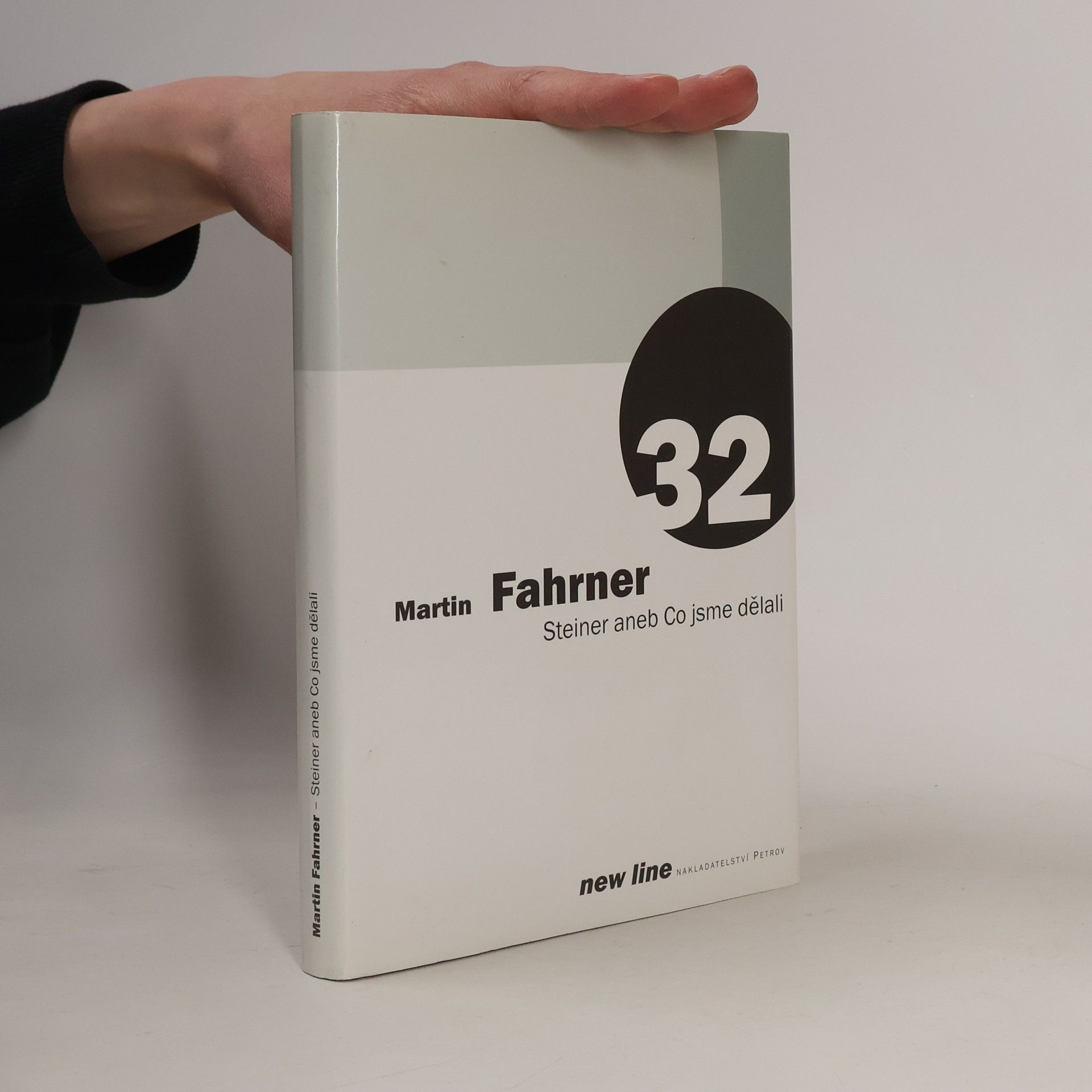 Martin Fahrner Steiner, aneb, Co jsme dělali