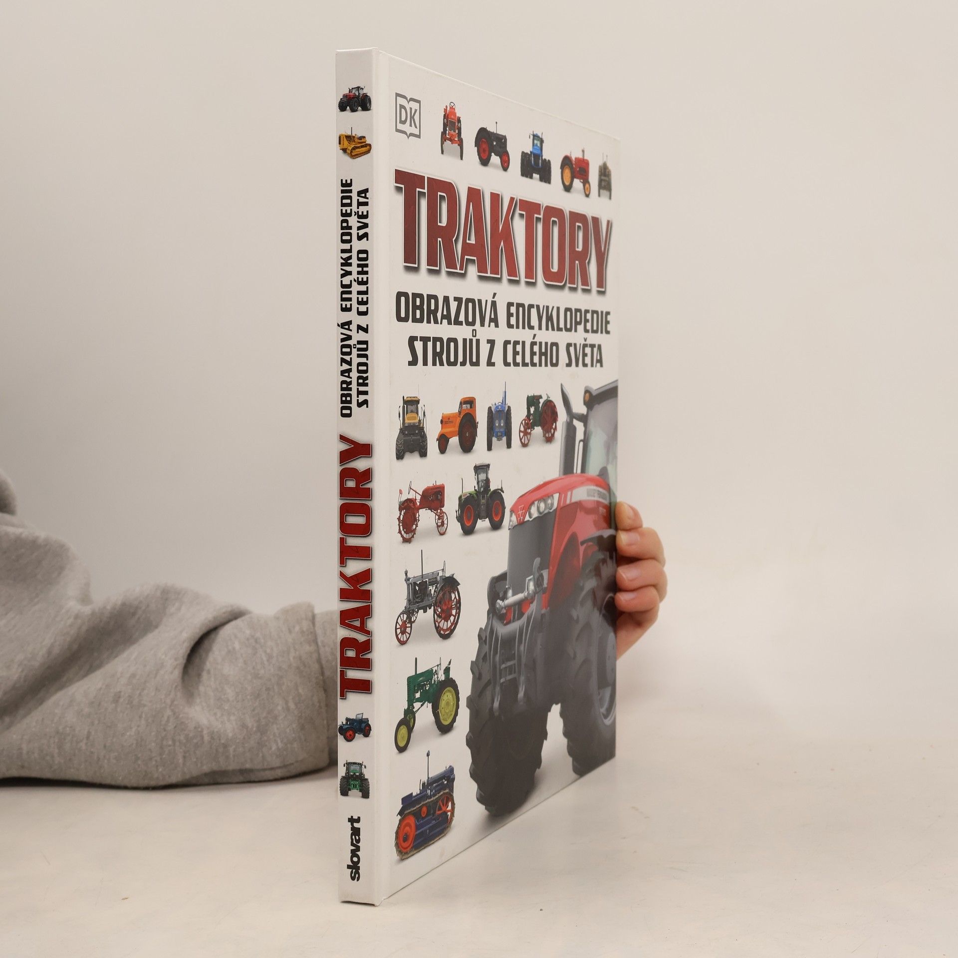 Autores varios Traktory - Obrazová encyklopedie strojů z celého světa